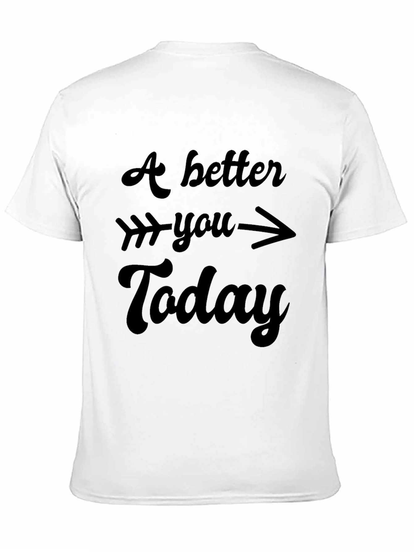 A Better You Today Graphic Tee