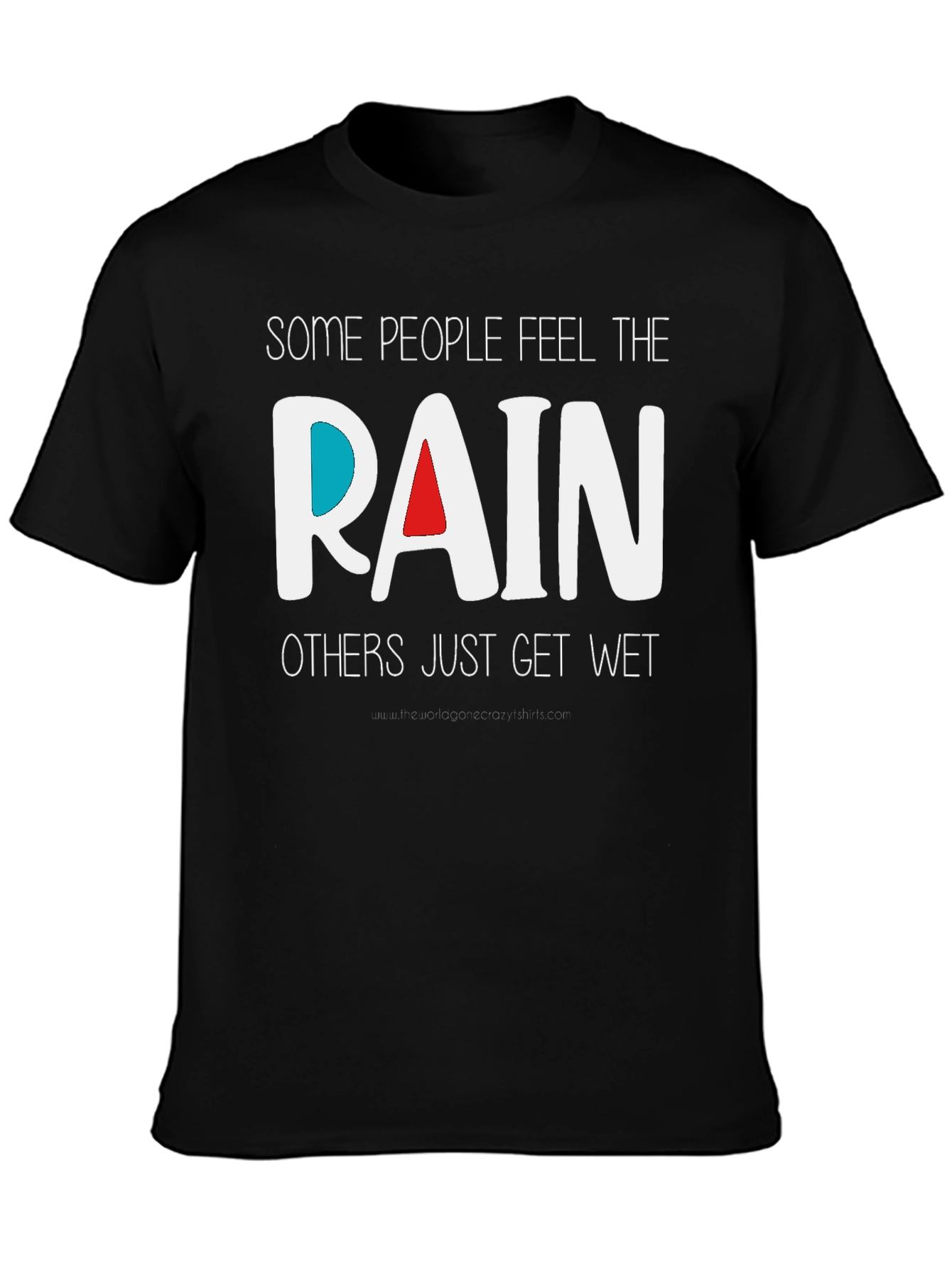 Rain T-Shirt - Feel the Rain - Unique Design