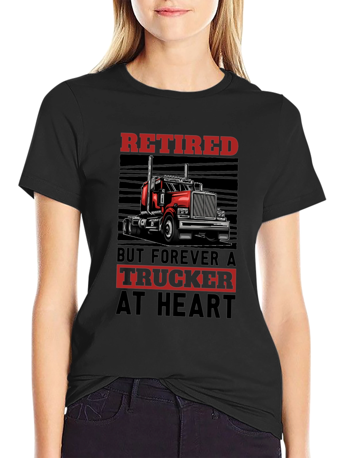 Retired Trucker T-Shirt - Forever at Heart