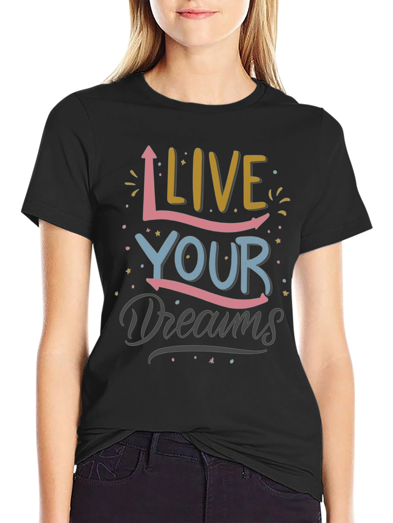 Live Your Dreams Graphic Print T-Shirt
