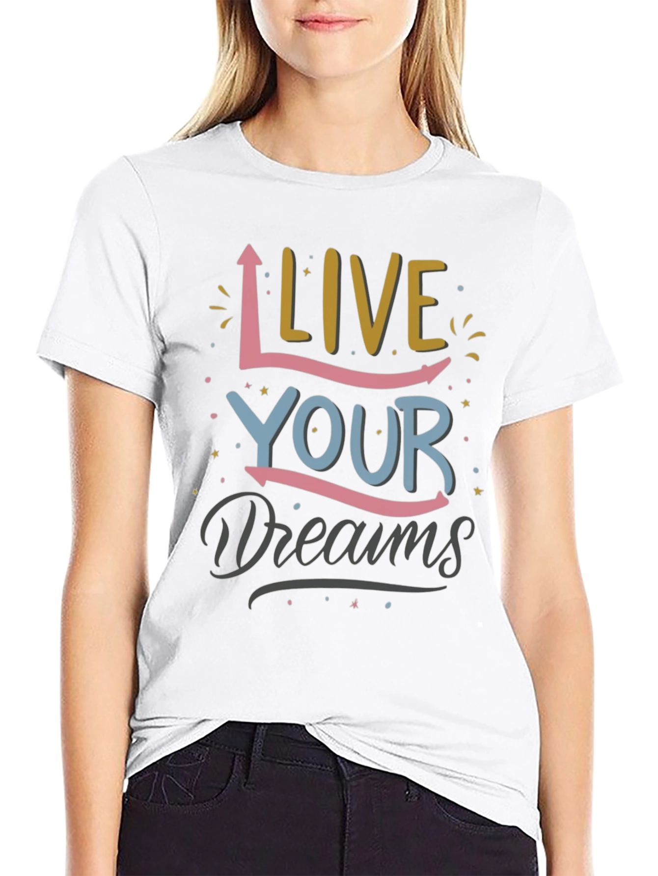 Live Your Dreams Graphic Print T-Shirt