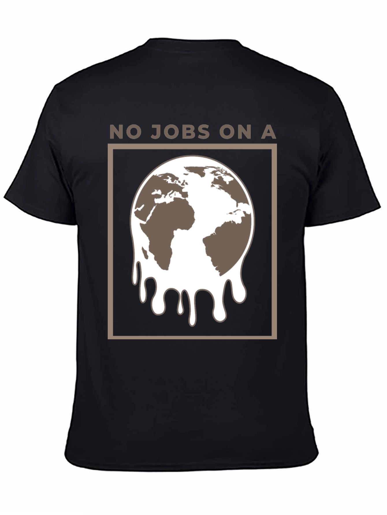 No Jobs on a Melting Earth Graphic Tee