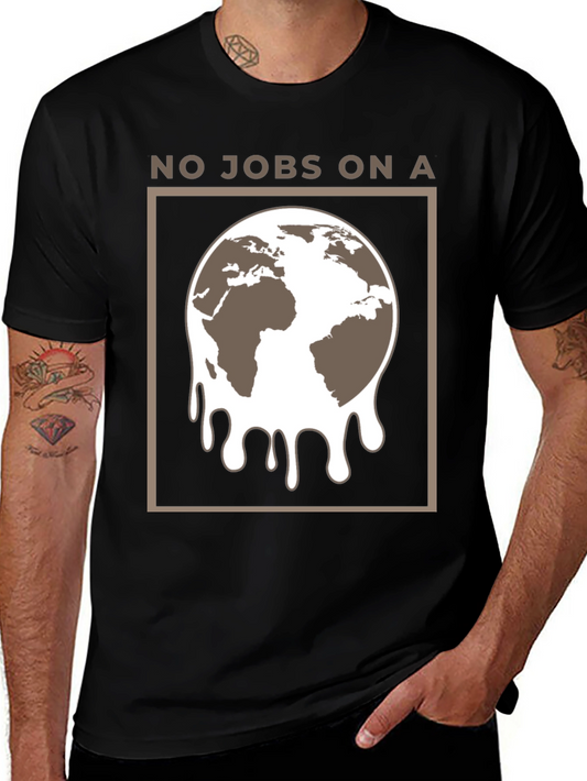 No Jobs on a Melting Earth Graphic Tee