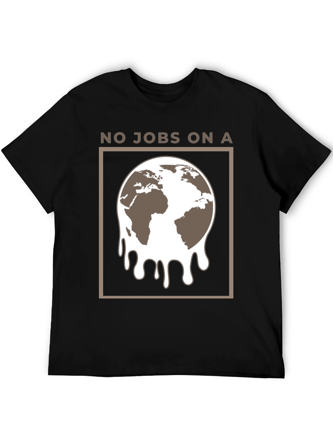 No Jobs on a Melting Earth Graphic Tee