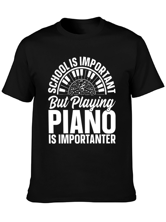 Piano Player T-Shirt School is Important Funny Musician Tee