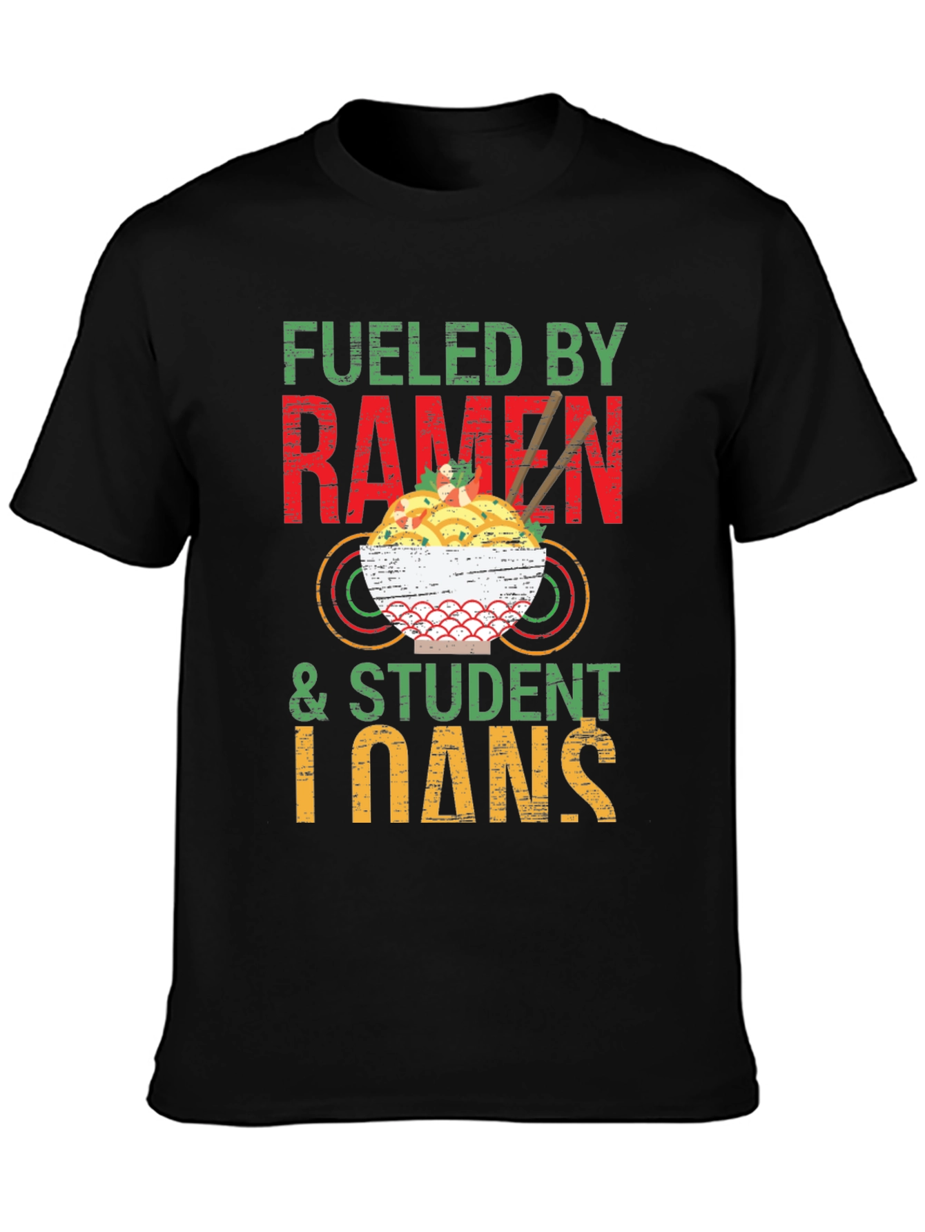 Fueled by Ramen & Student Loans Graphic T-Shirt