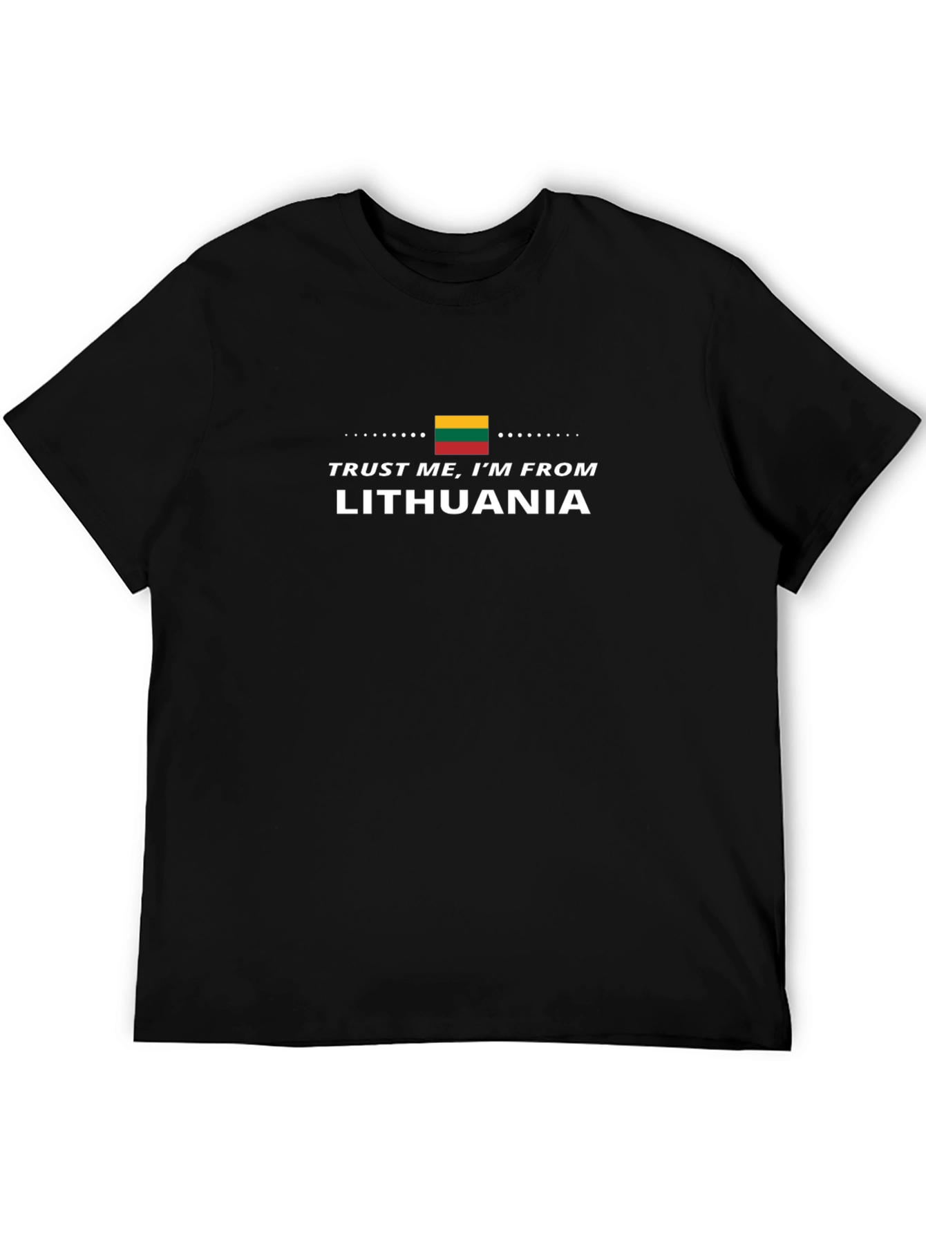 Lithuania Pride T-Shirt - Trust Me Im From Lithuania
