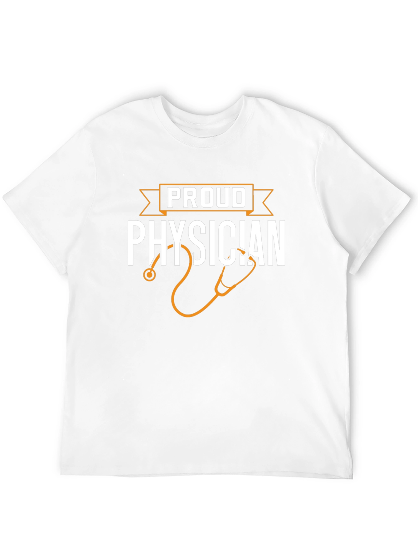 Proud Physician T-Shirt - Doctor Gift