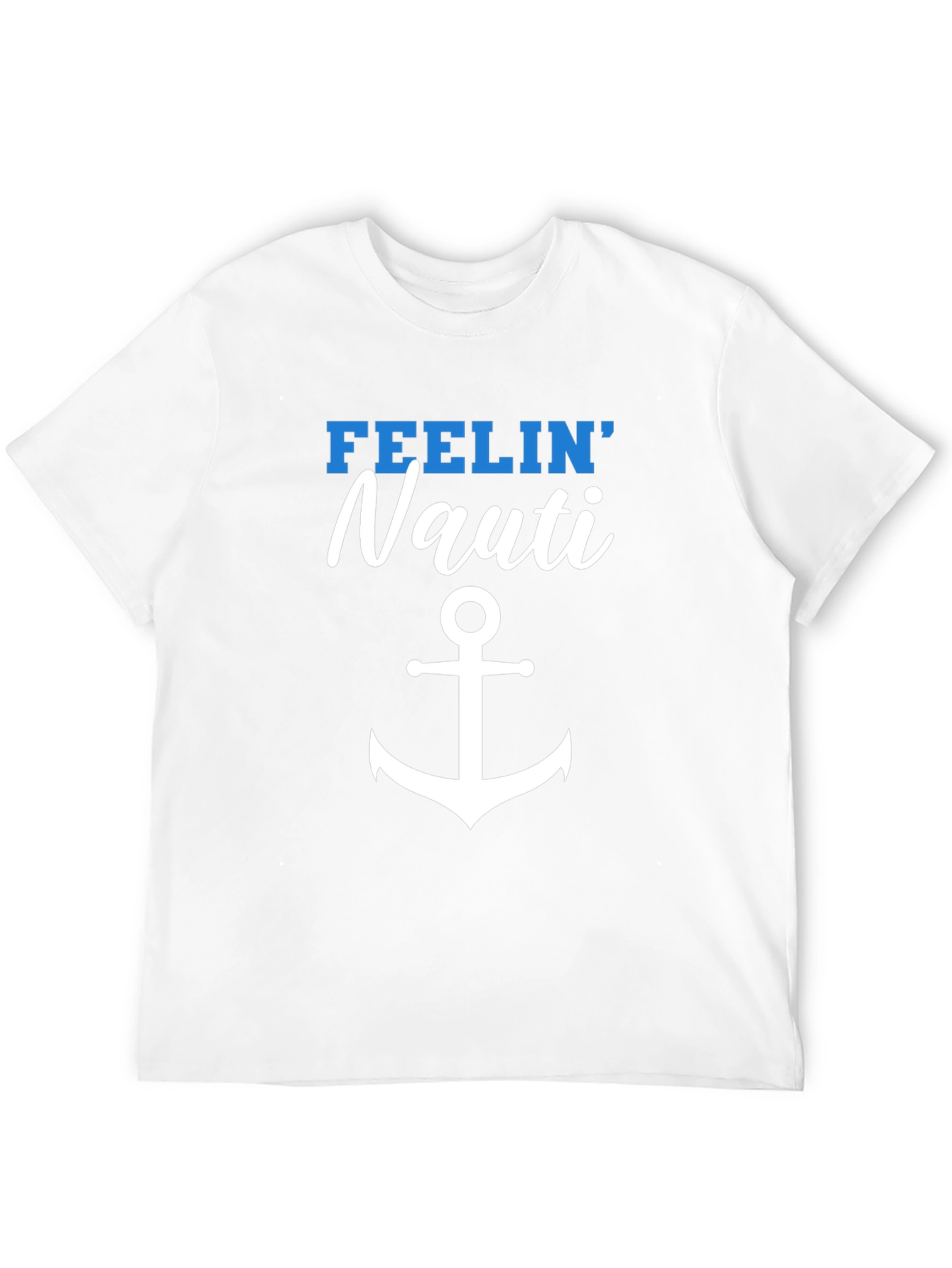 Feelin Nauti T-Shirt - Nautical Anchor Design