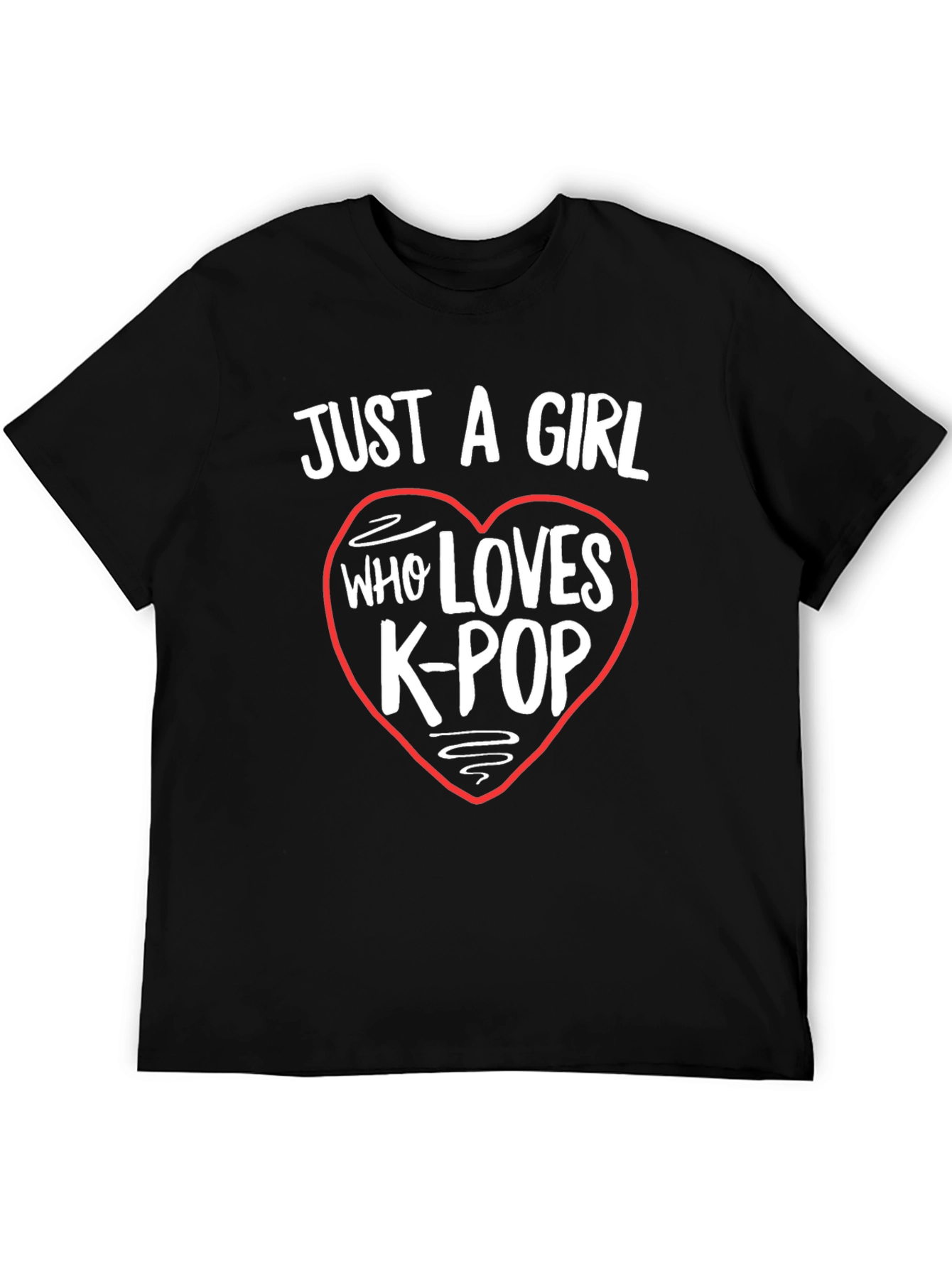 Just a Girl Who Loves K-Pop T-Shirt
