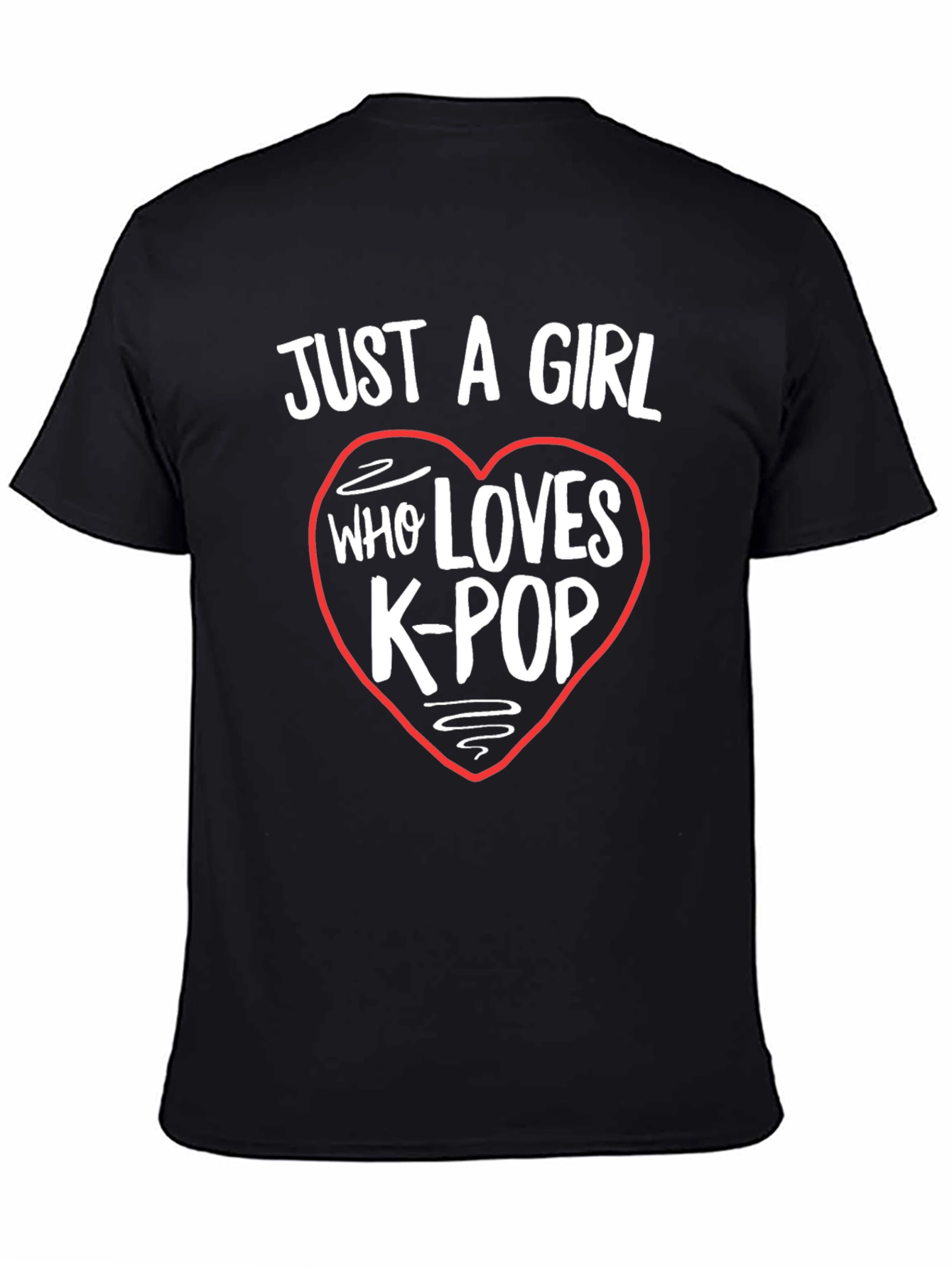Just a Girl Who Loves K-Pop T-Shirt