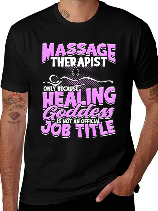 Massage Therapist Healing Goddess Job Title Funny T-Shirt