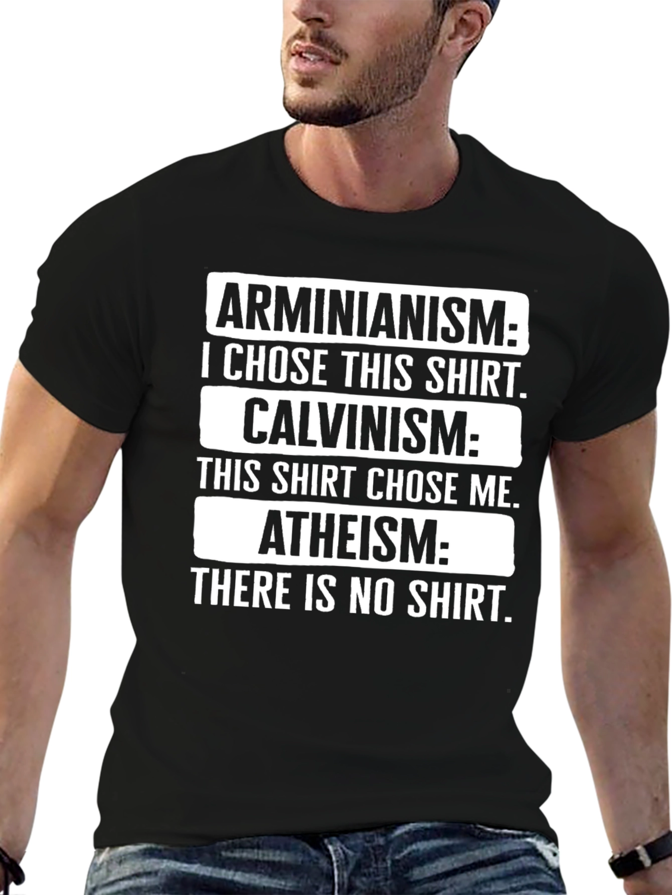 Arminianism Calvinism Atheism T-Shirt