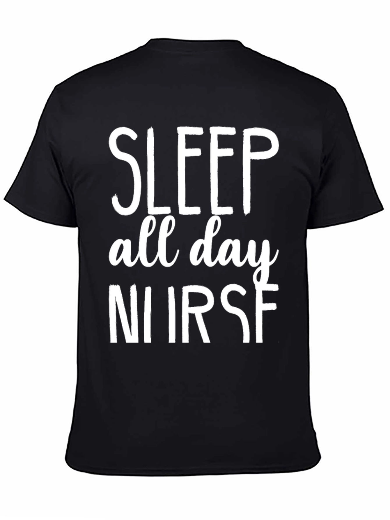 Sleep All Day Nurse Black T-Shirt