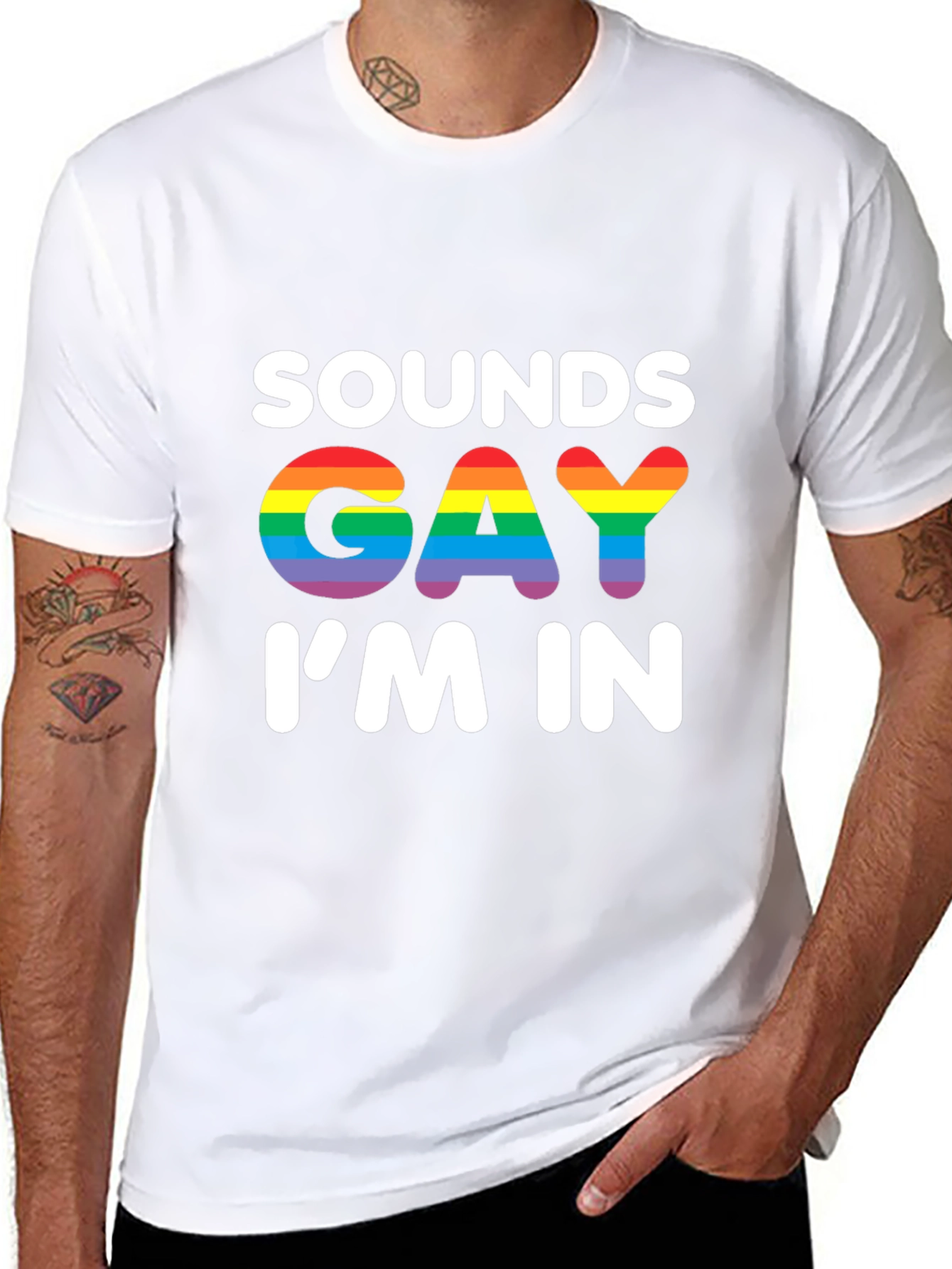 Sounds Gay Im In T-Shirt