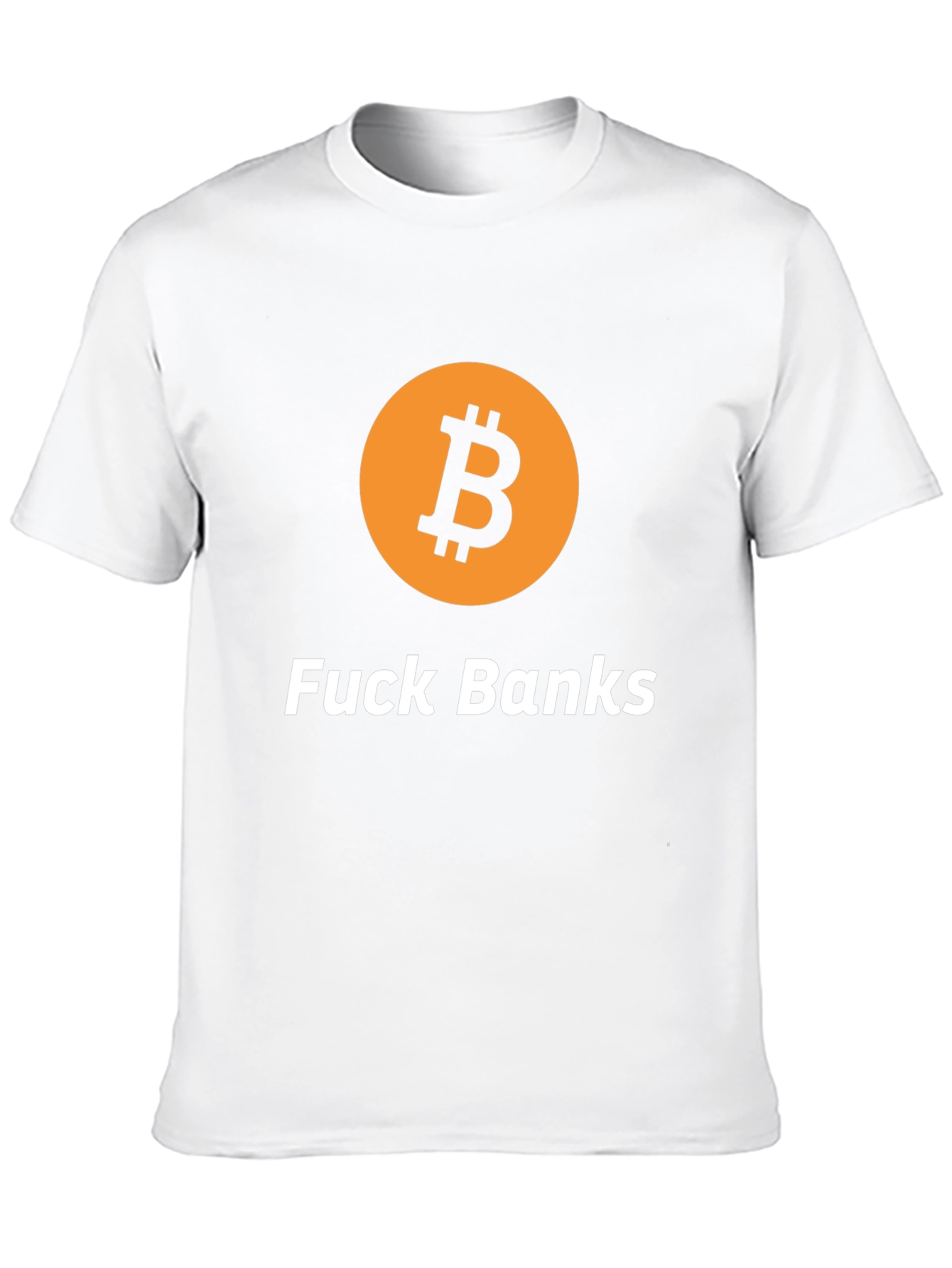 Bitcoin Graphic Tee - F*ck Banks Statement T-Shirt