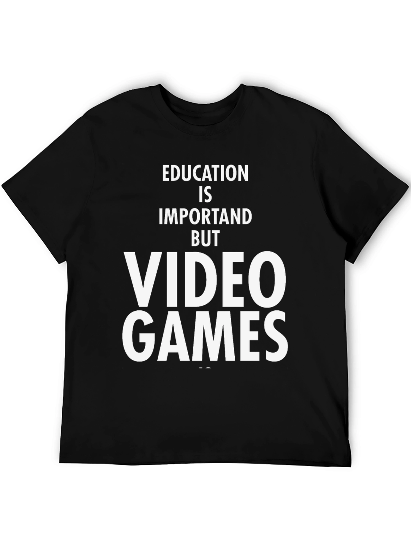 Education is Important But Video Games T-Shirt