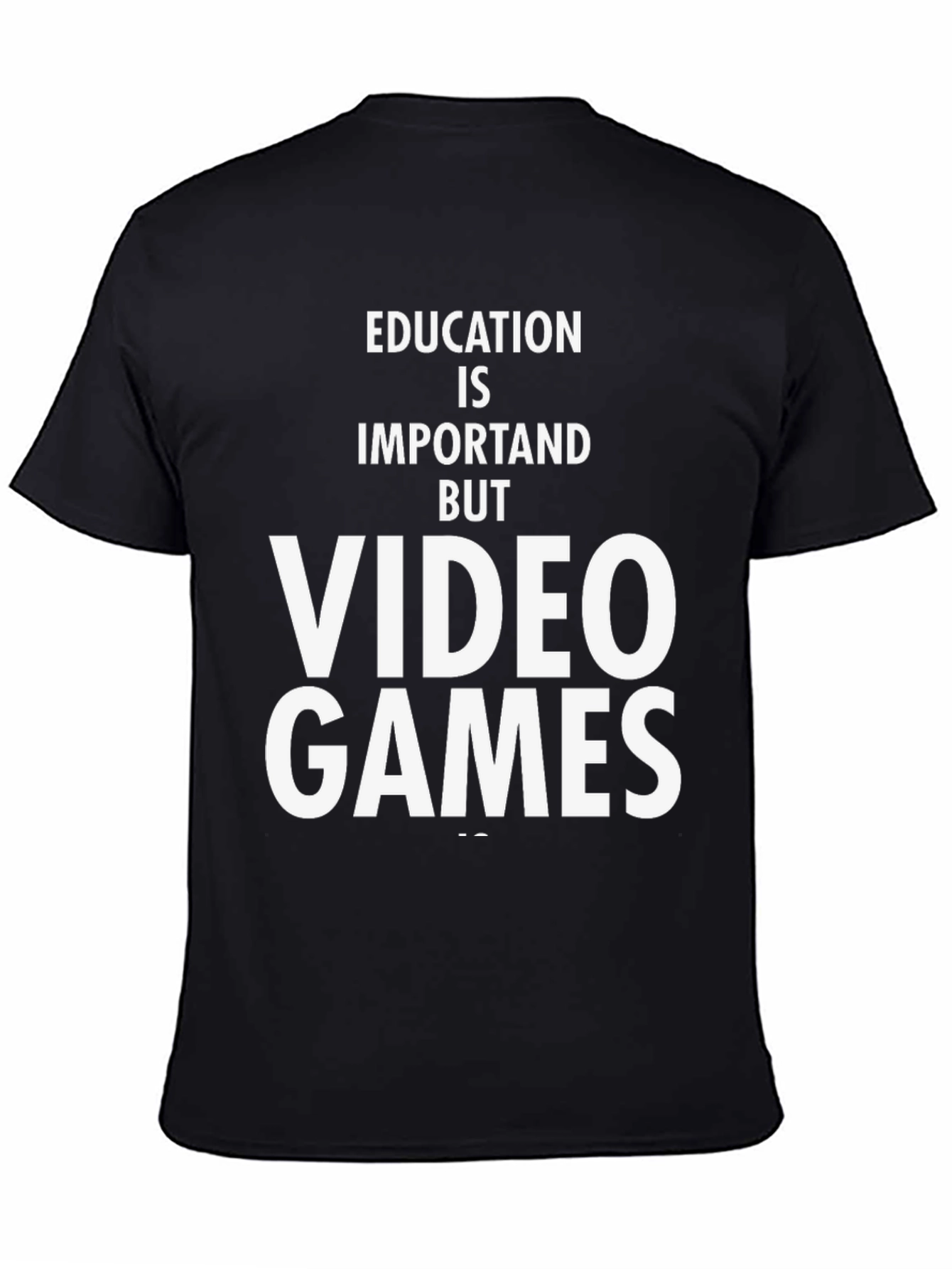 Education is Important But Video Games T-Shirt