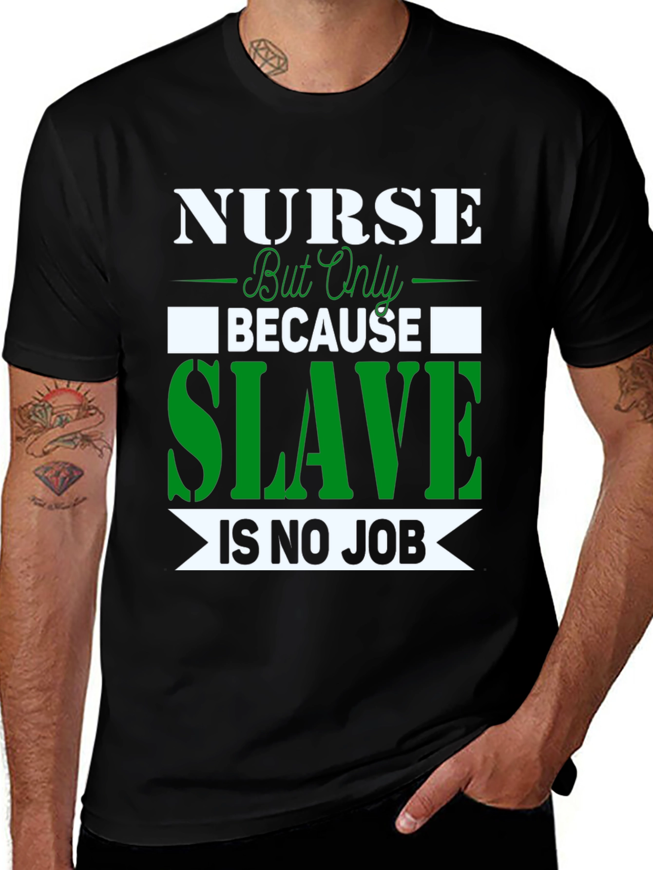Nurse Because Slave is No Job T-Shirt