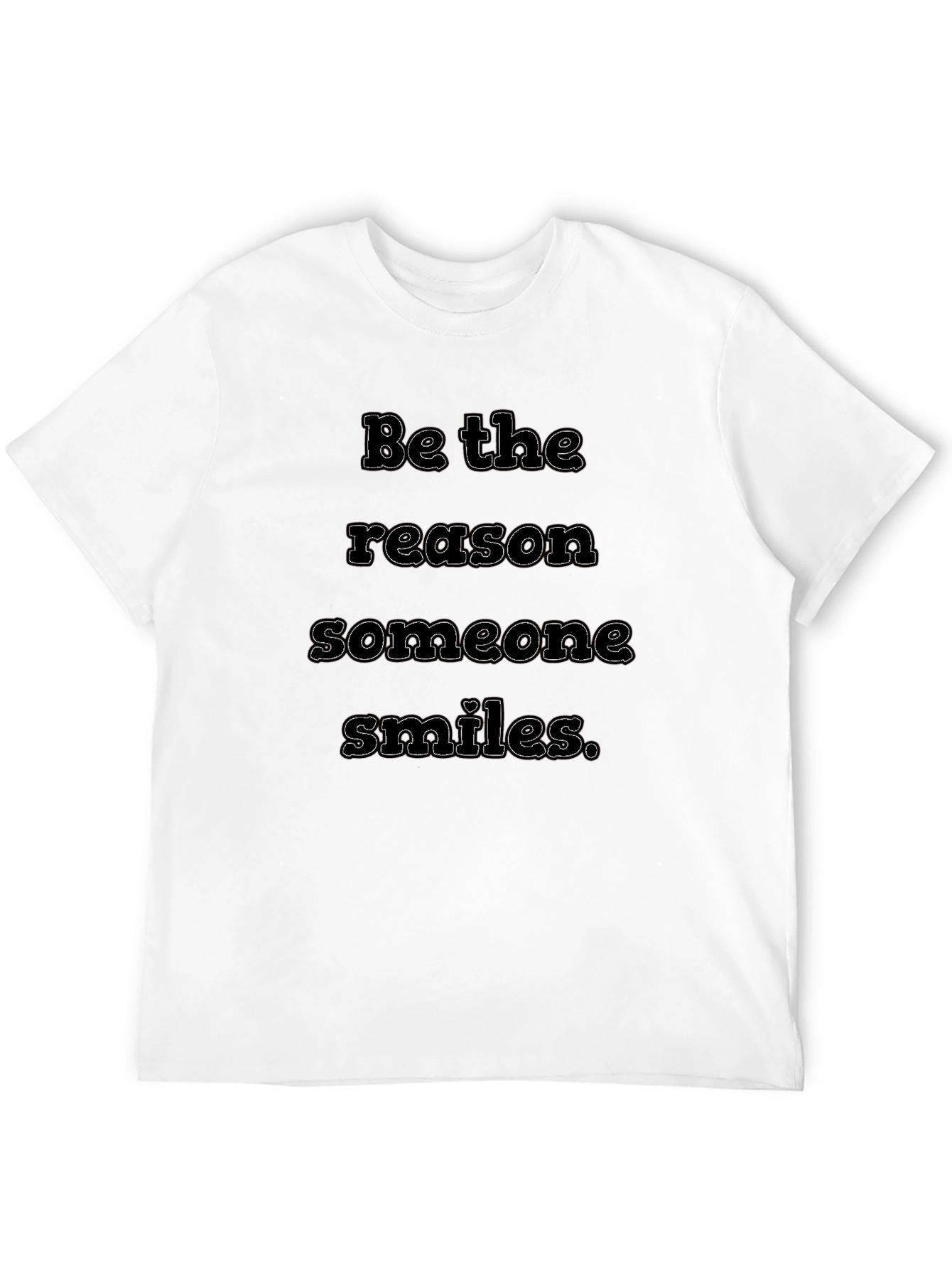 Inspirational Quote T-Shirt - Be The Reason Someone Smiles
