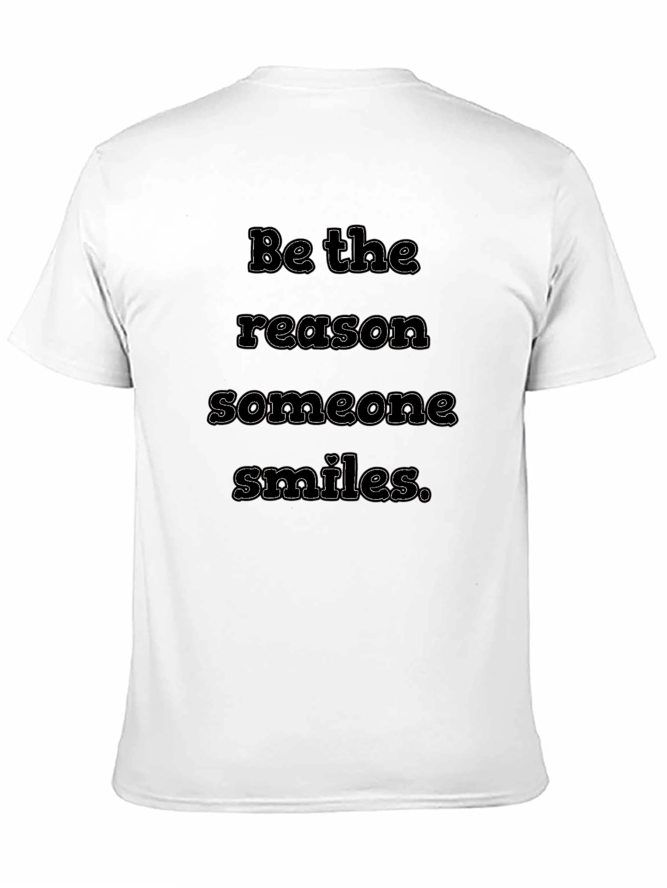 Inspirational Quote T-Shirt - Be The Reason Someone Smiles