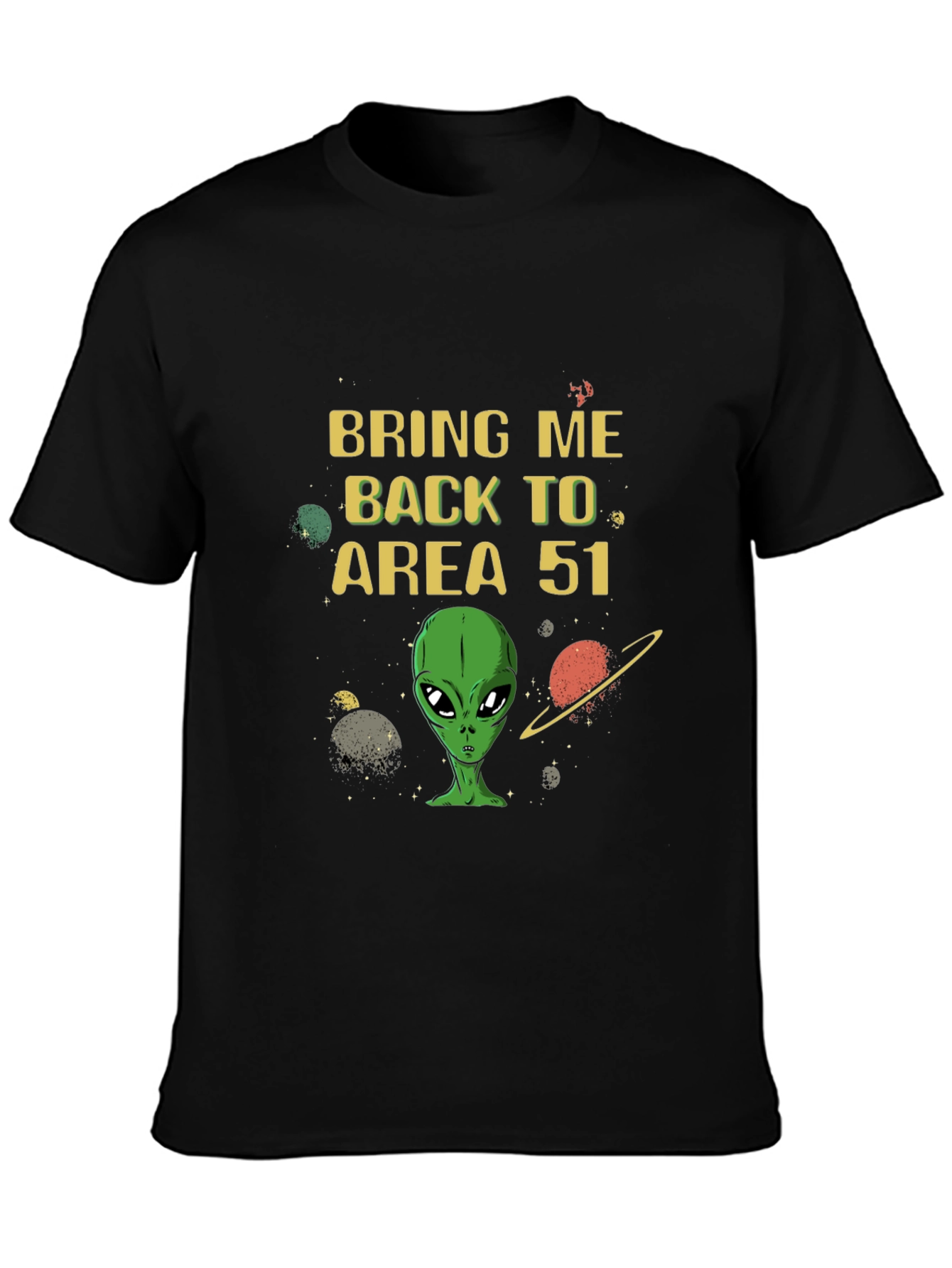 Bring Me Back to Area 51 T-Shirt
