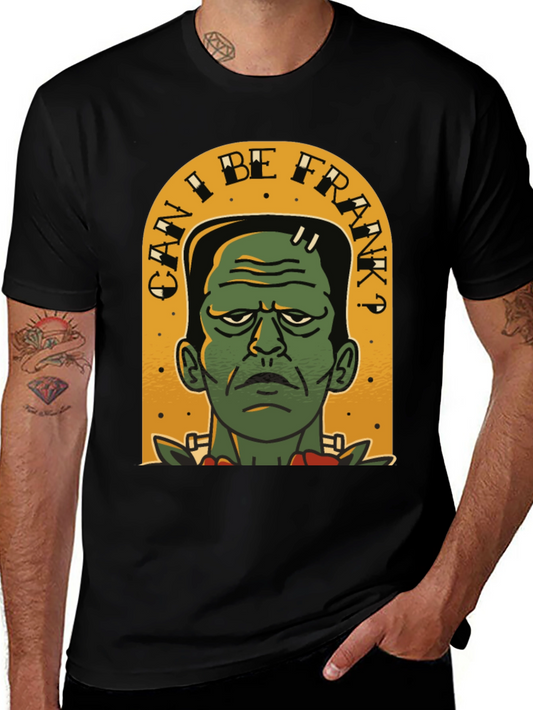 Can I Be Frank? Mens Graphic Tee