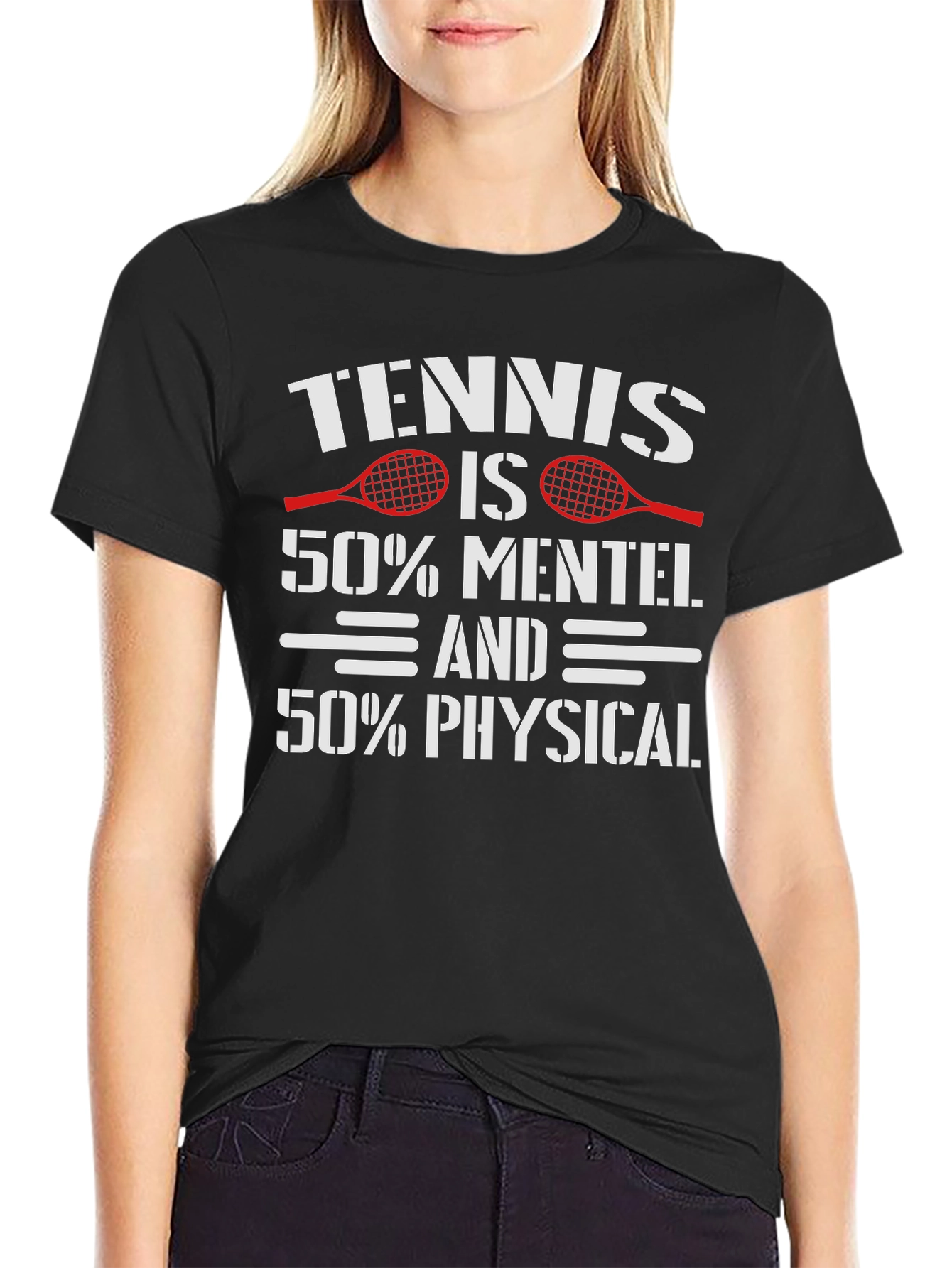 Tennis Mental Physical T-Shirt