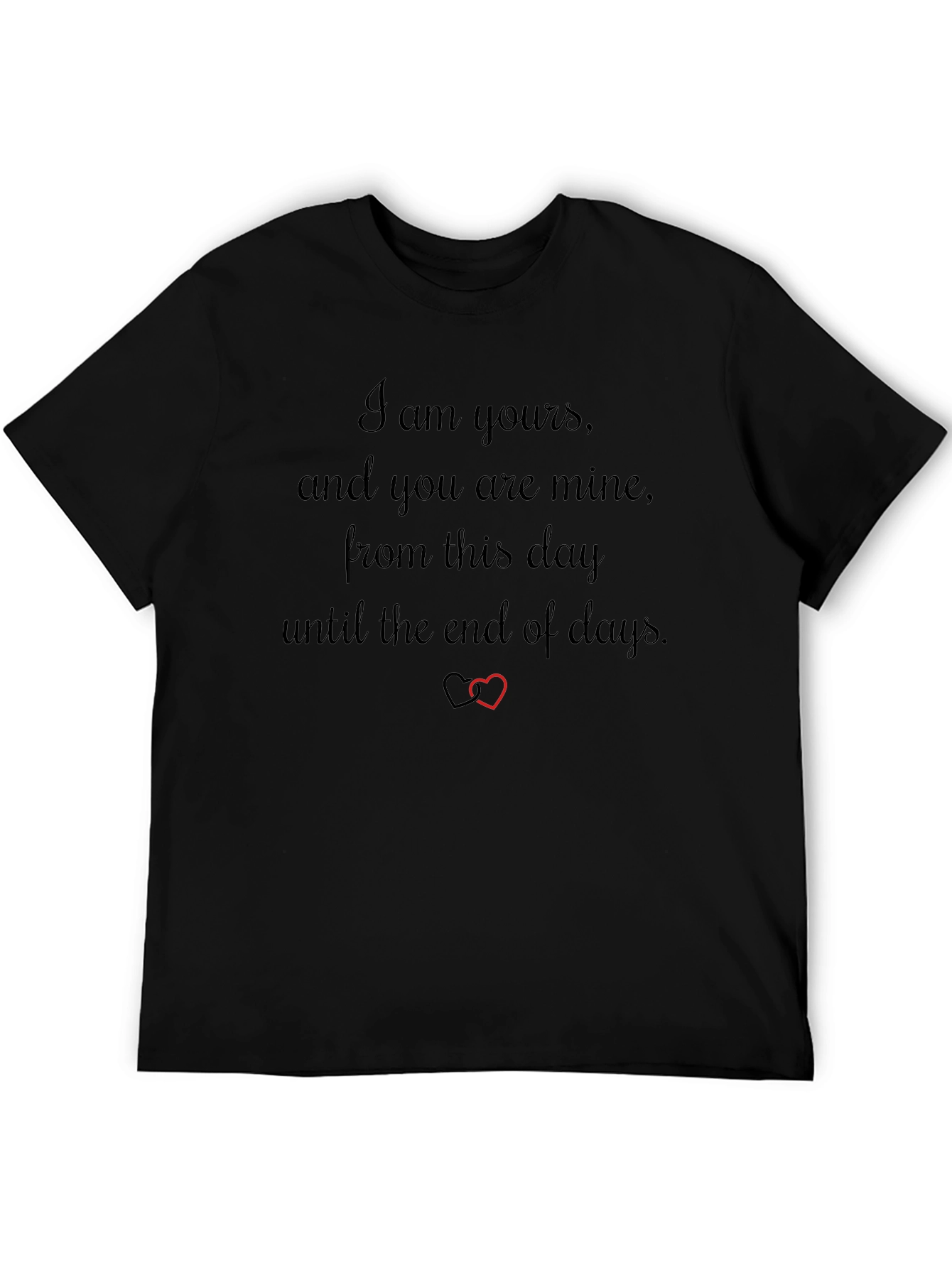 Romantic I am Yours Black T-Shirt