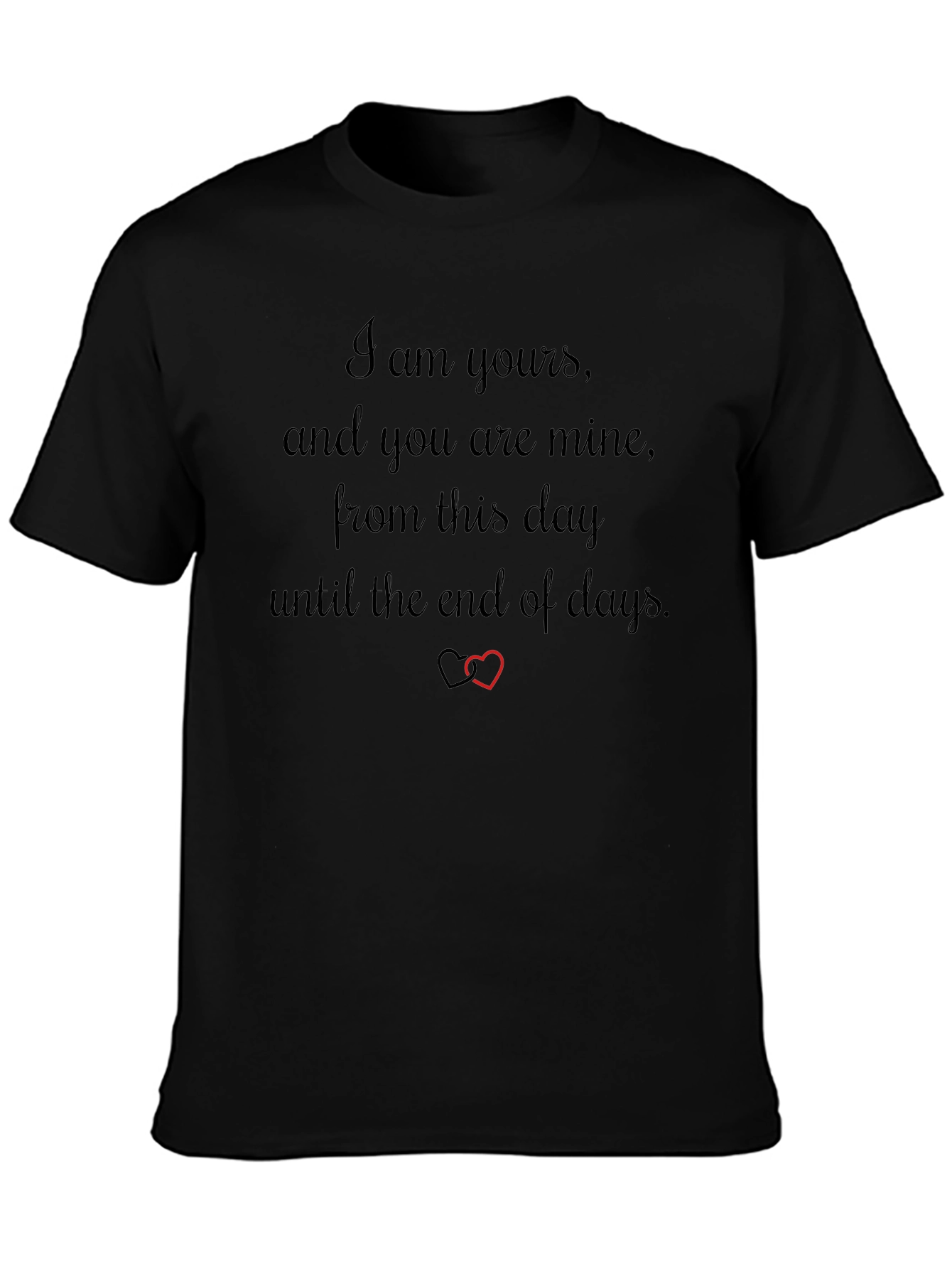 Romantic I am Yours Black T-Shirt