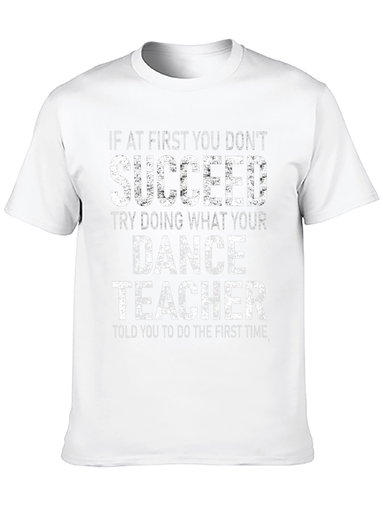 Dance Teacher Graphic T-Shirt - Sarcastic Humor