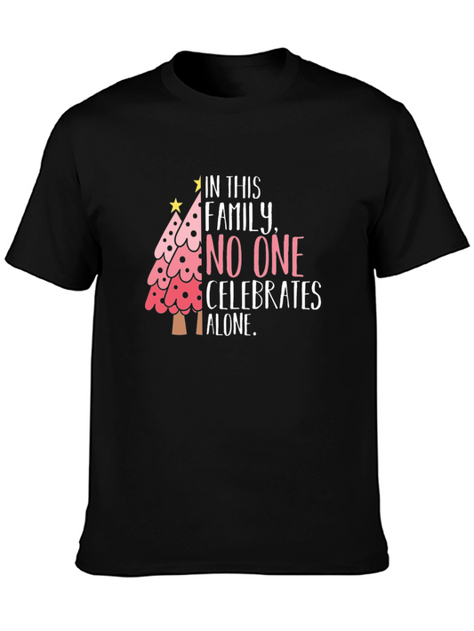 Family Christmas T-Shirt: No One Celebrates Alone
