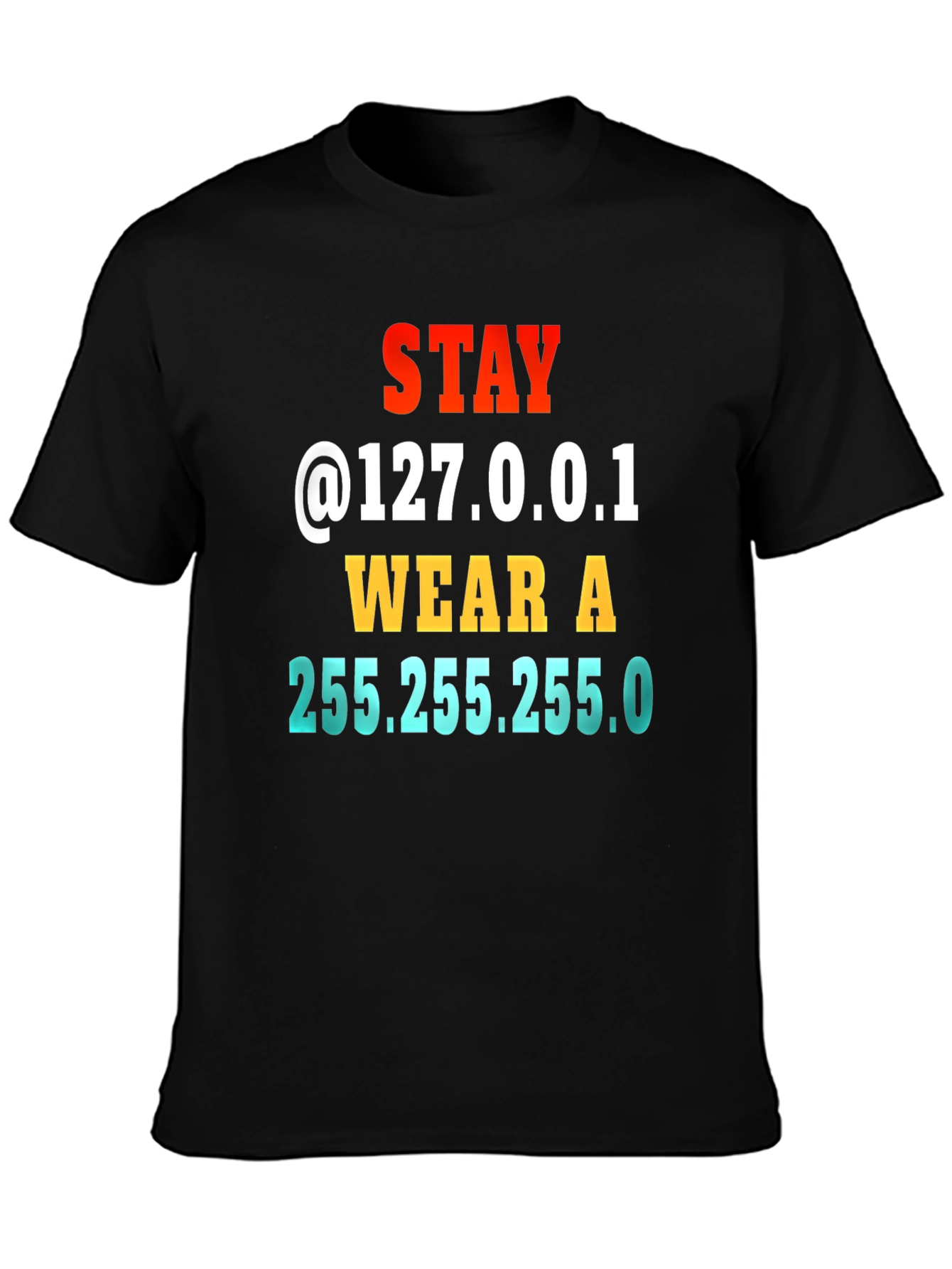 Stay Home T-Shirt IT Geek Joke