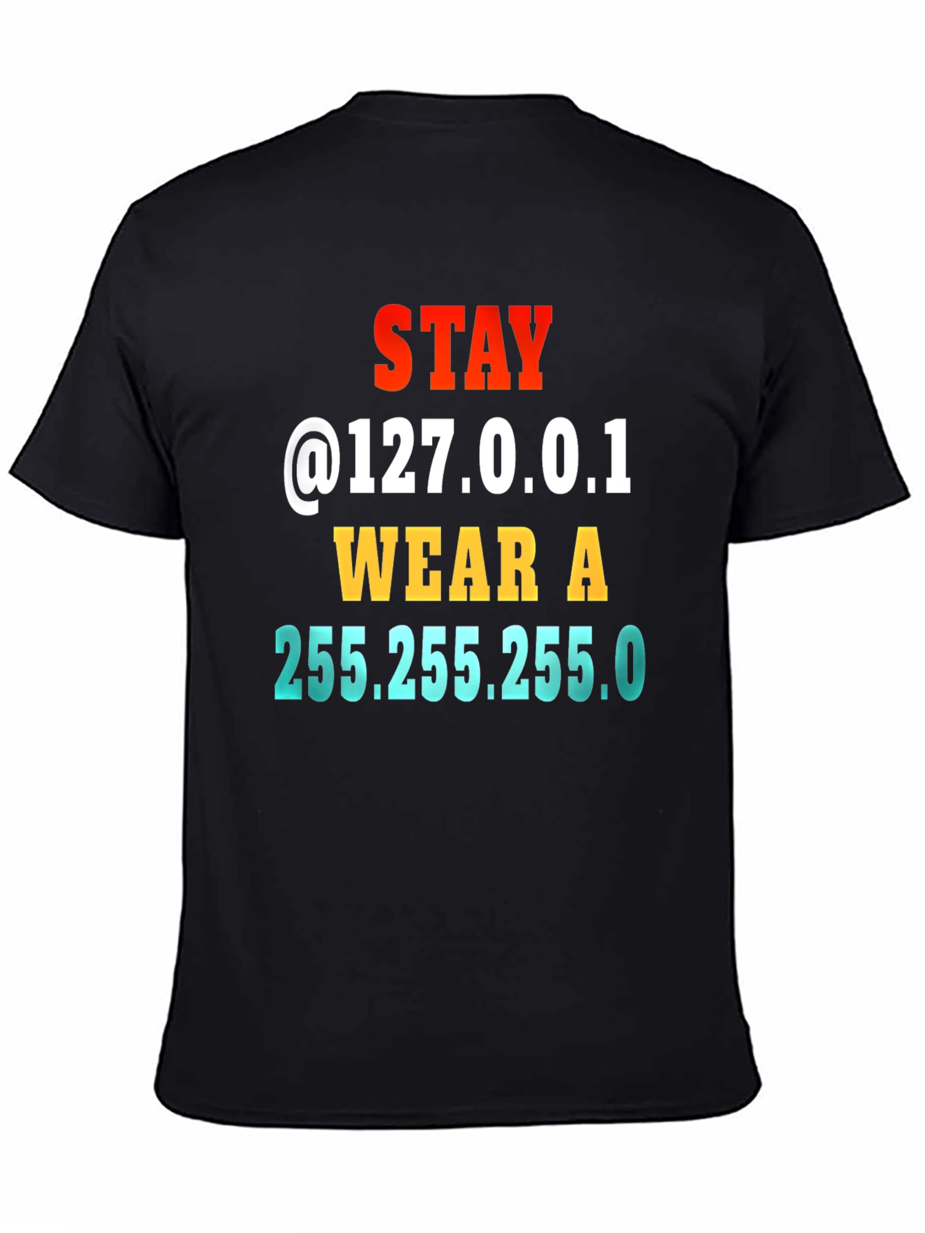 Stay Home T-Shirt IT Geek Joke