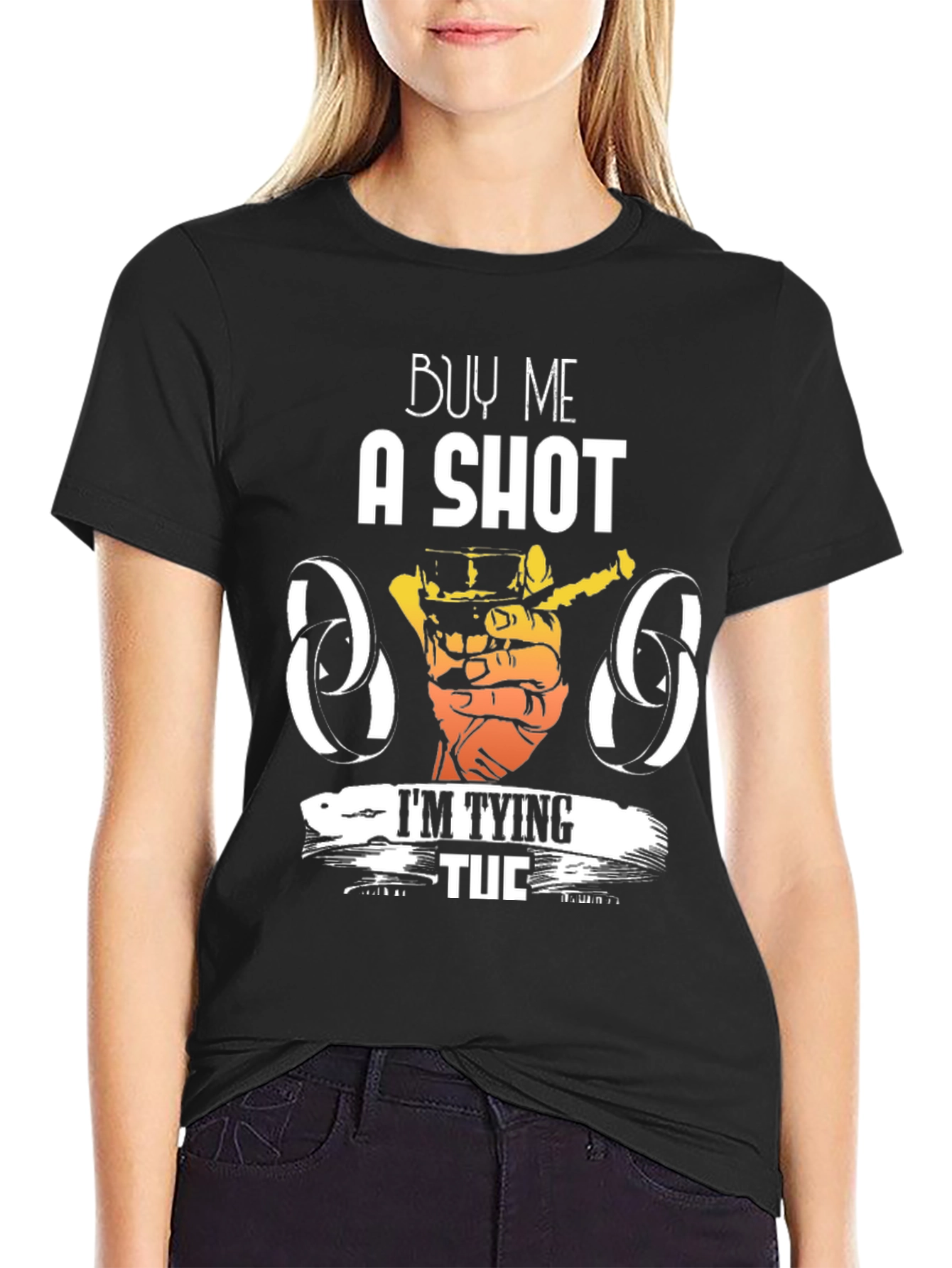 Buy Me a Shot Im Tying Tuc T-Shirt