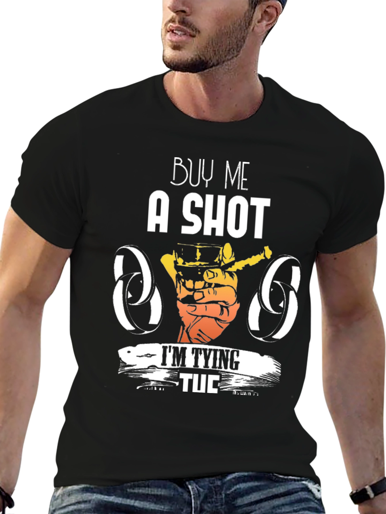 Buy Me a Shot Im Tying Tuc T-Shirt