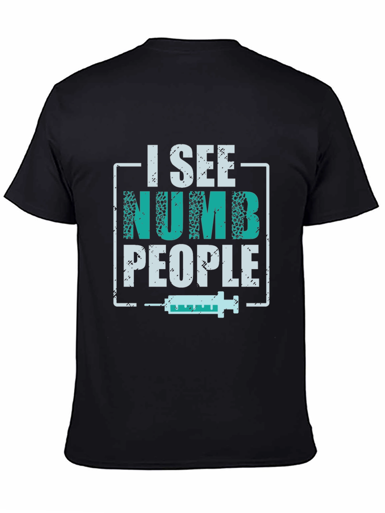 I See Numb People T-Shirt - Medical Humor