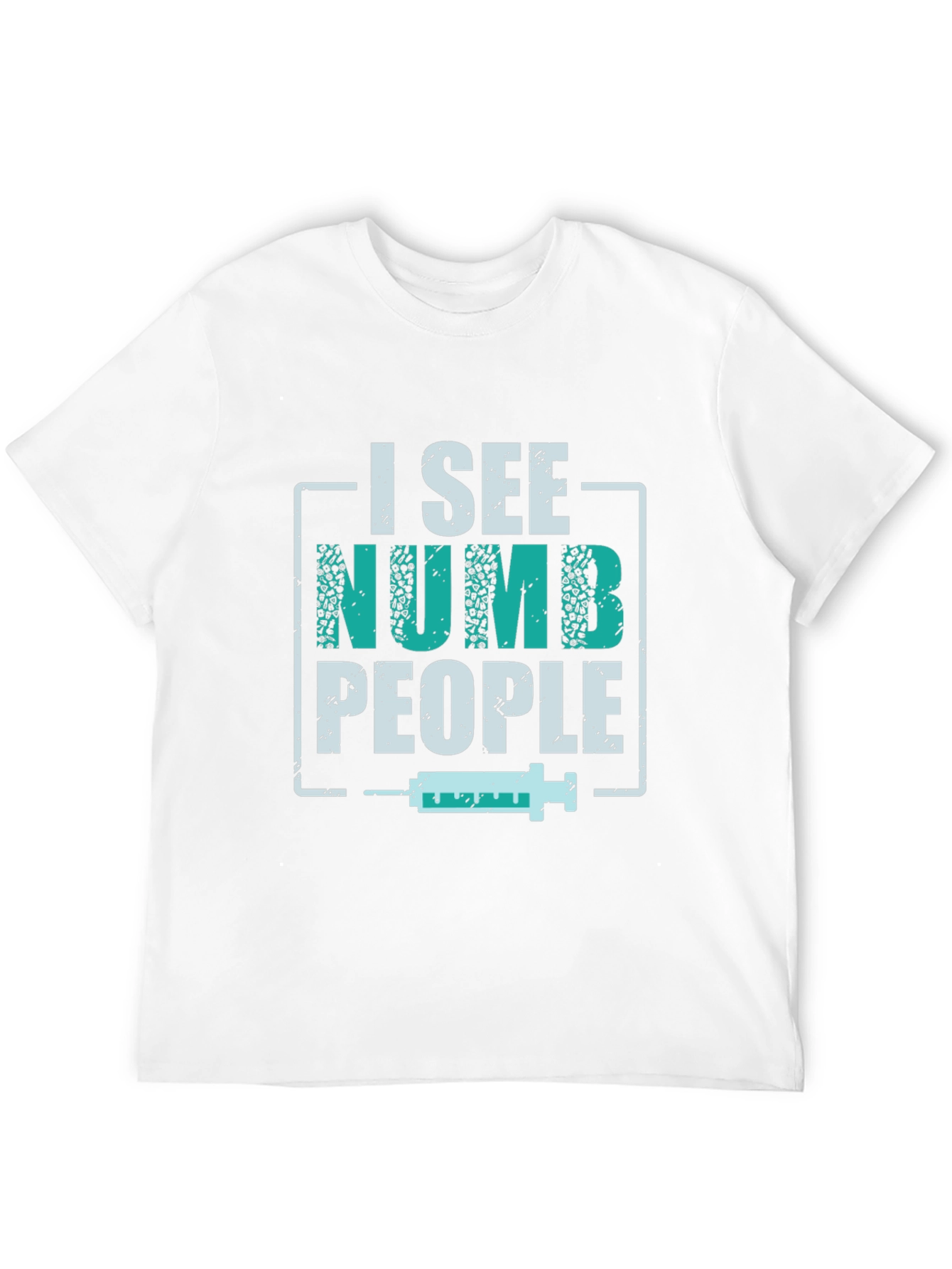 I See Numb People T-Shirt - Medical Humor