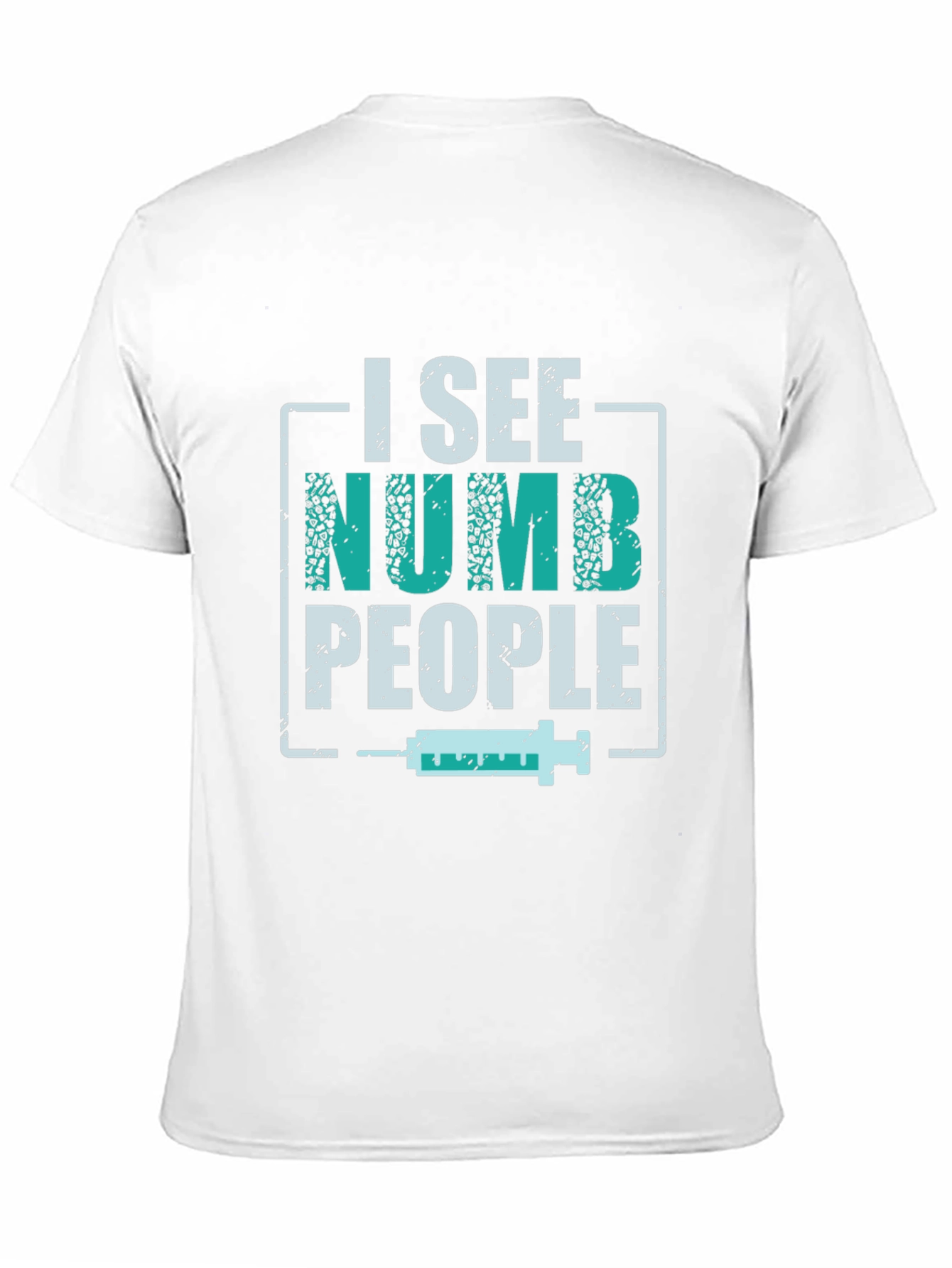 I See Numb People T-Shirt - Medical Humor