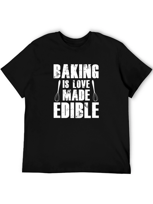 Baking is Love Made Edible Funny Baker T-Shirt