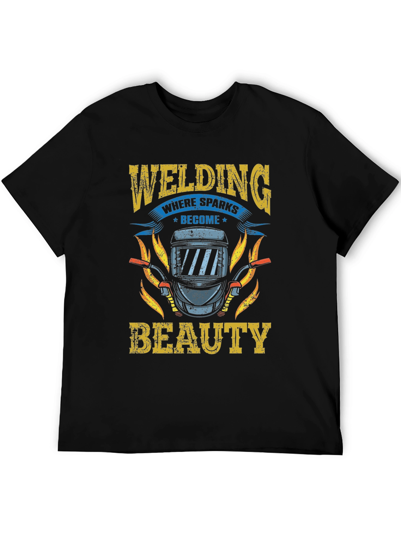 Welding Where Sparks Become Beauty T-Shirt