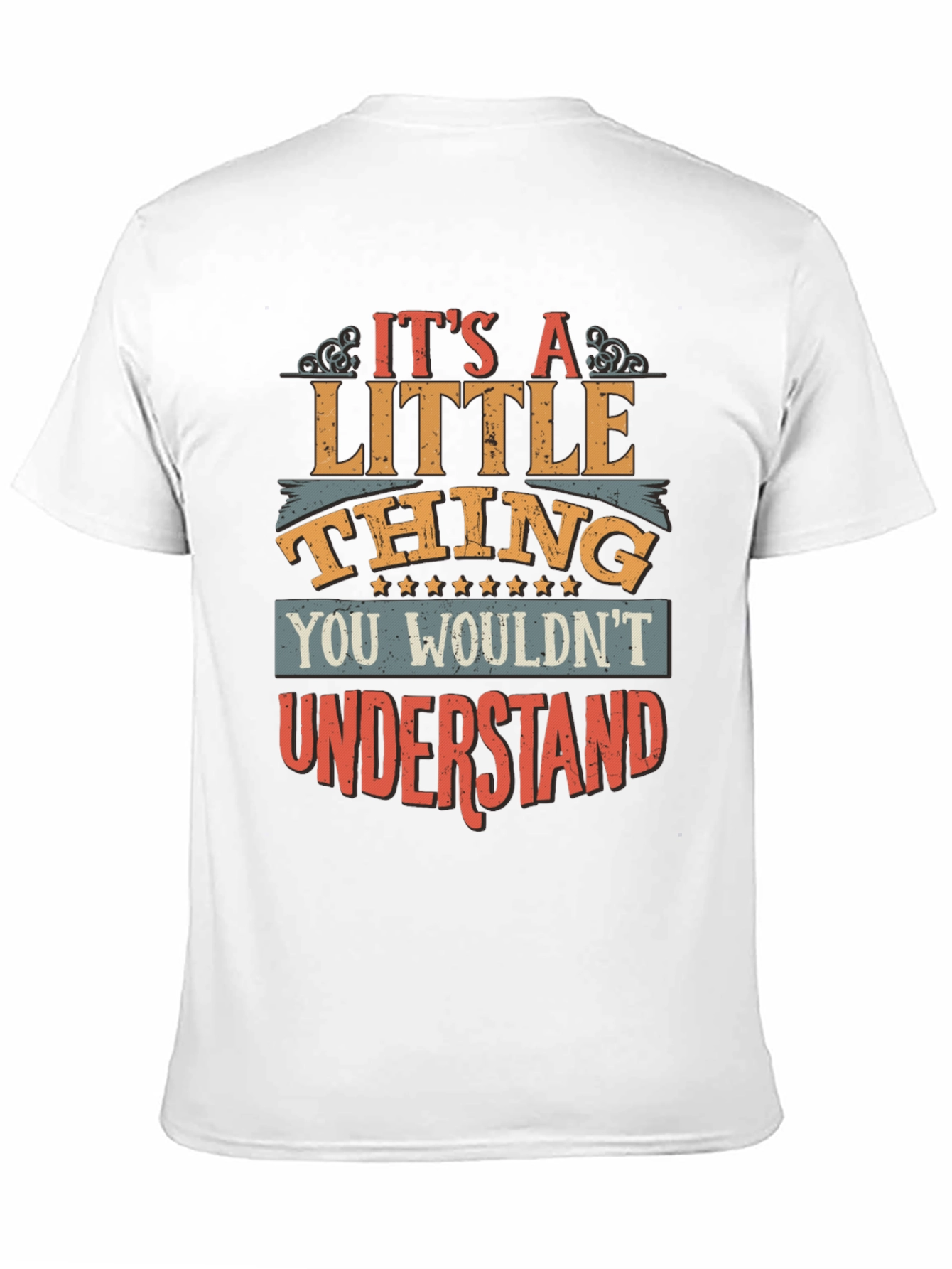 Its A Little Thing T-Shirt