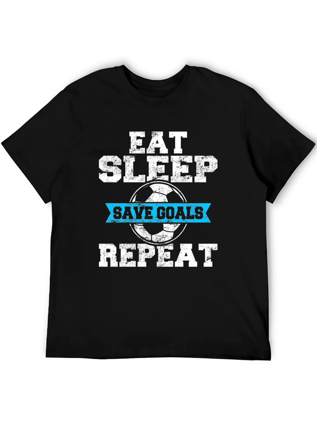 Eat Sleep Save Goals Repeat T-Shirt