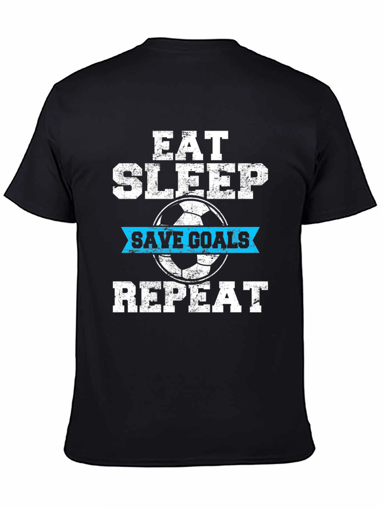 Eat Sleep Save Goals Repeat T-Shirt
