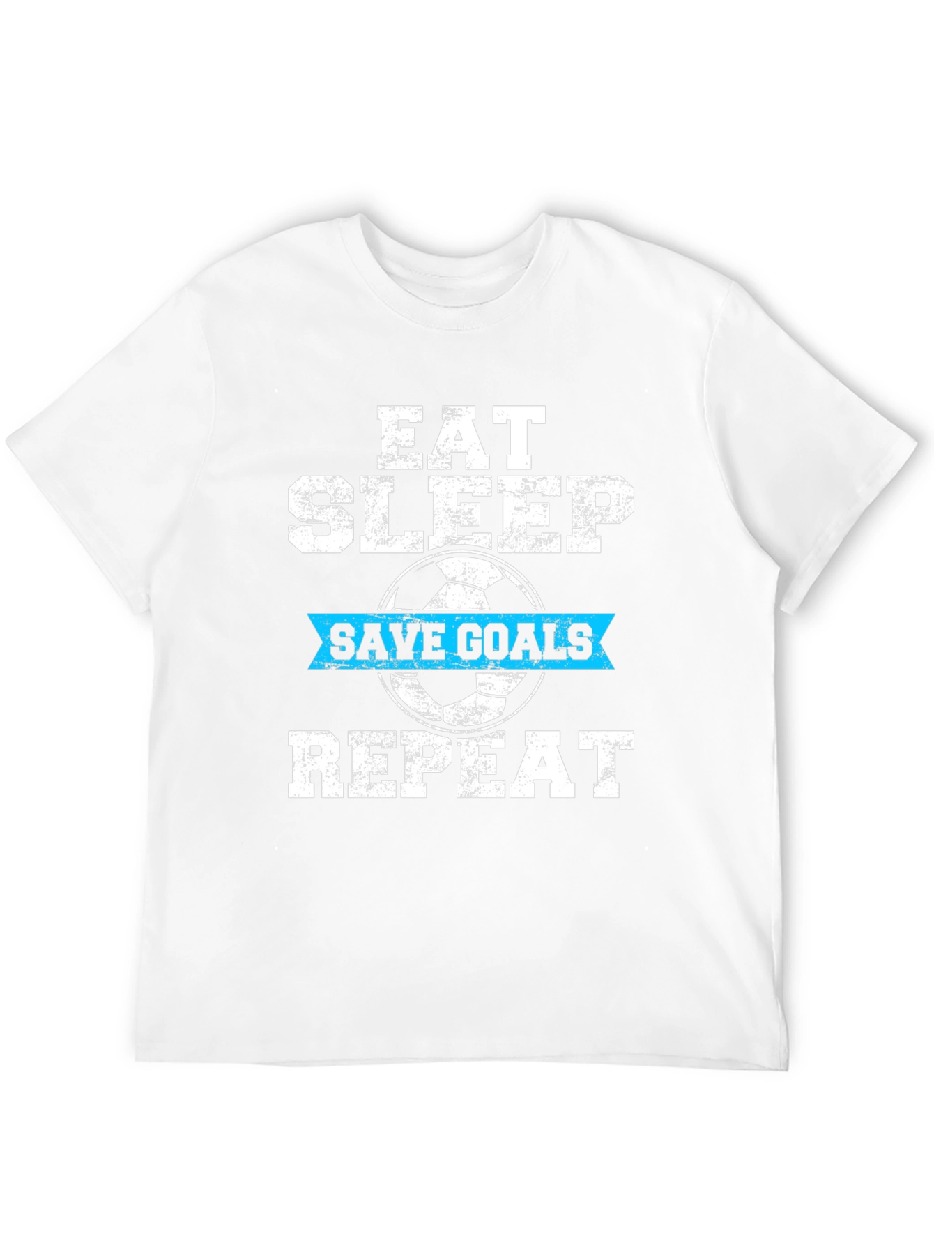Eat Sleep Save Goals Repeat T-Shirt