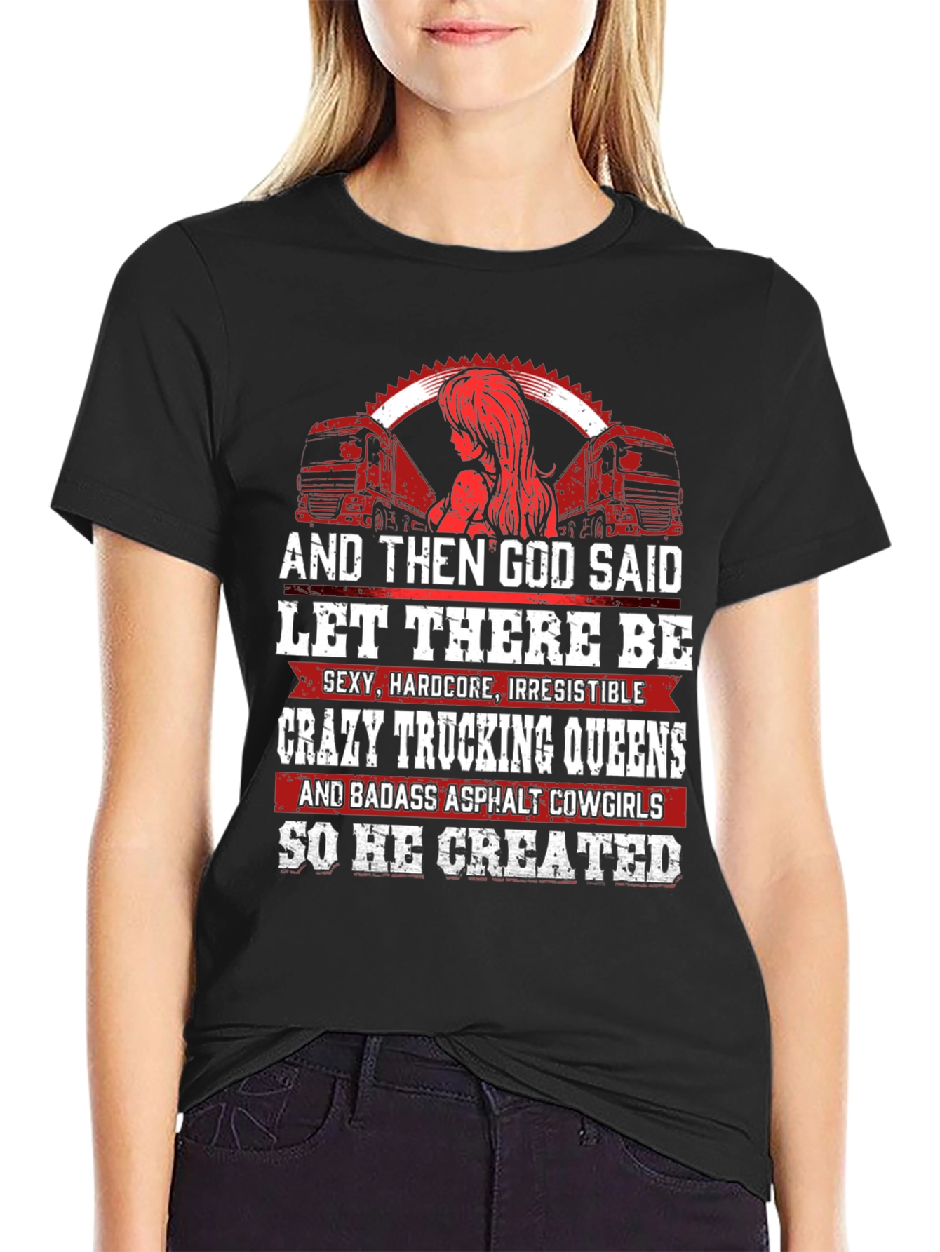 Crazy Trucking Queens T-Shirt