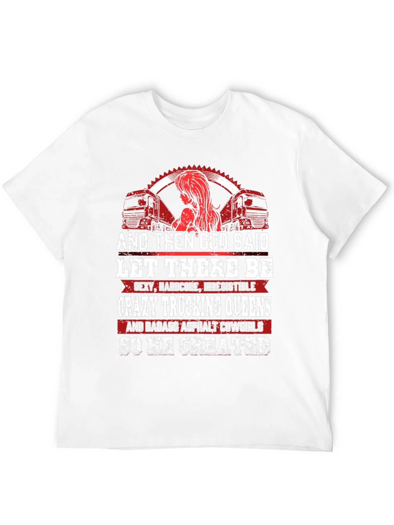 Crazy Trucking Queens T-Shirt