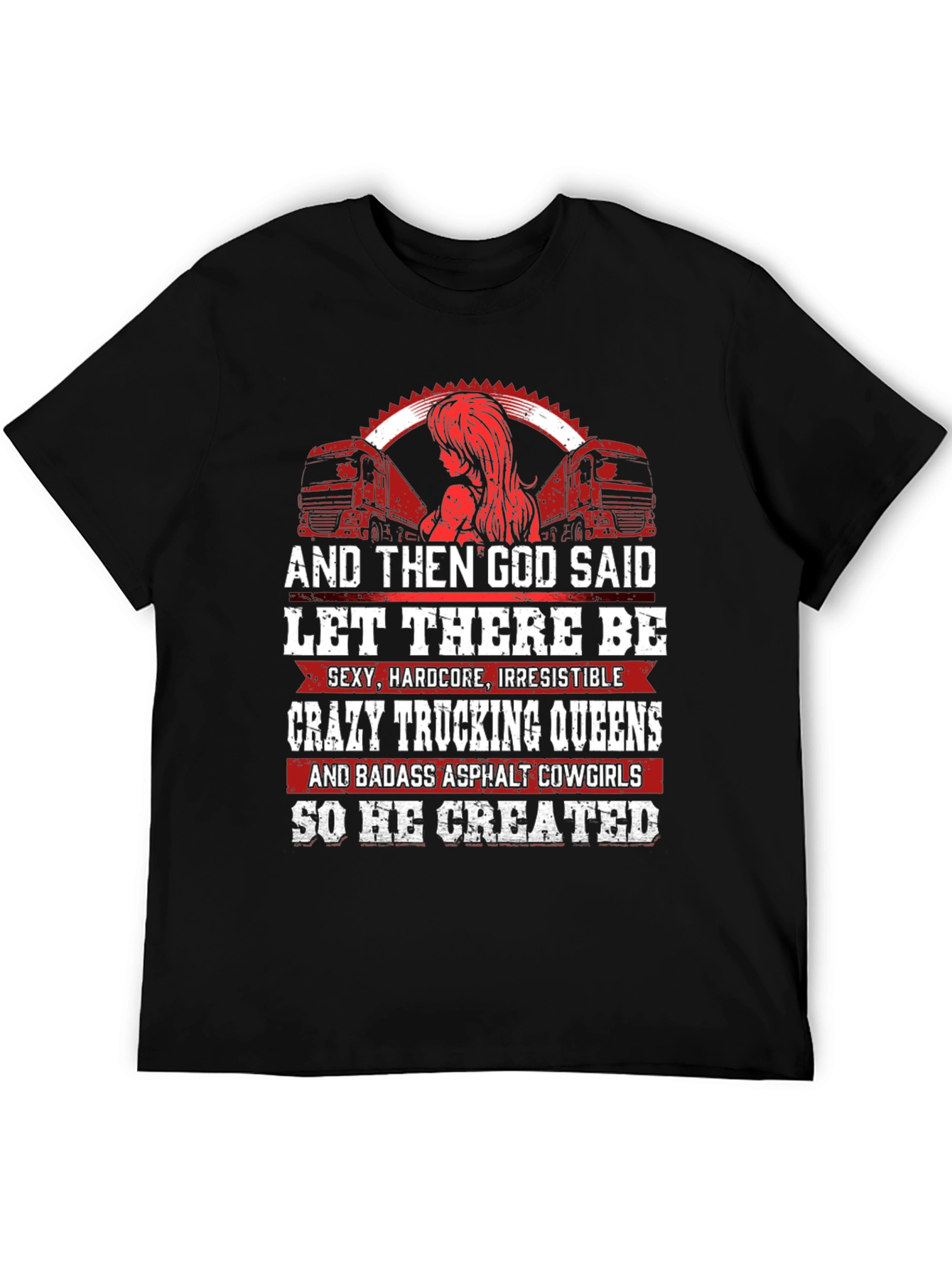 Crazy Trucking Queens T-Shirt