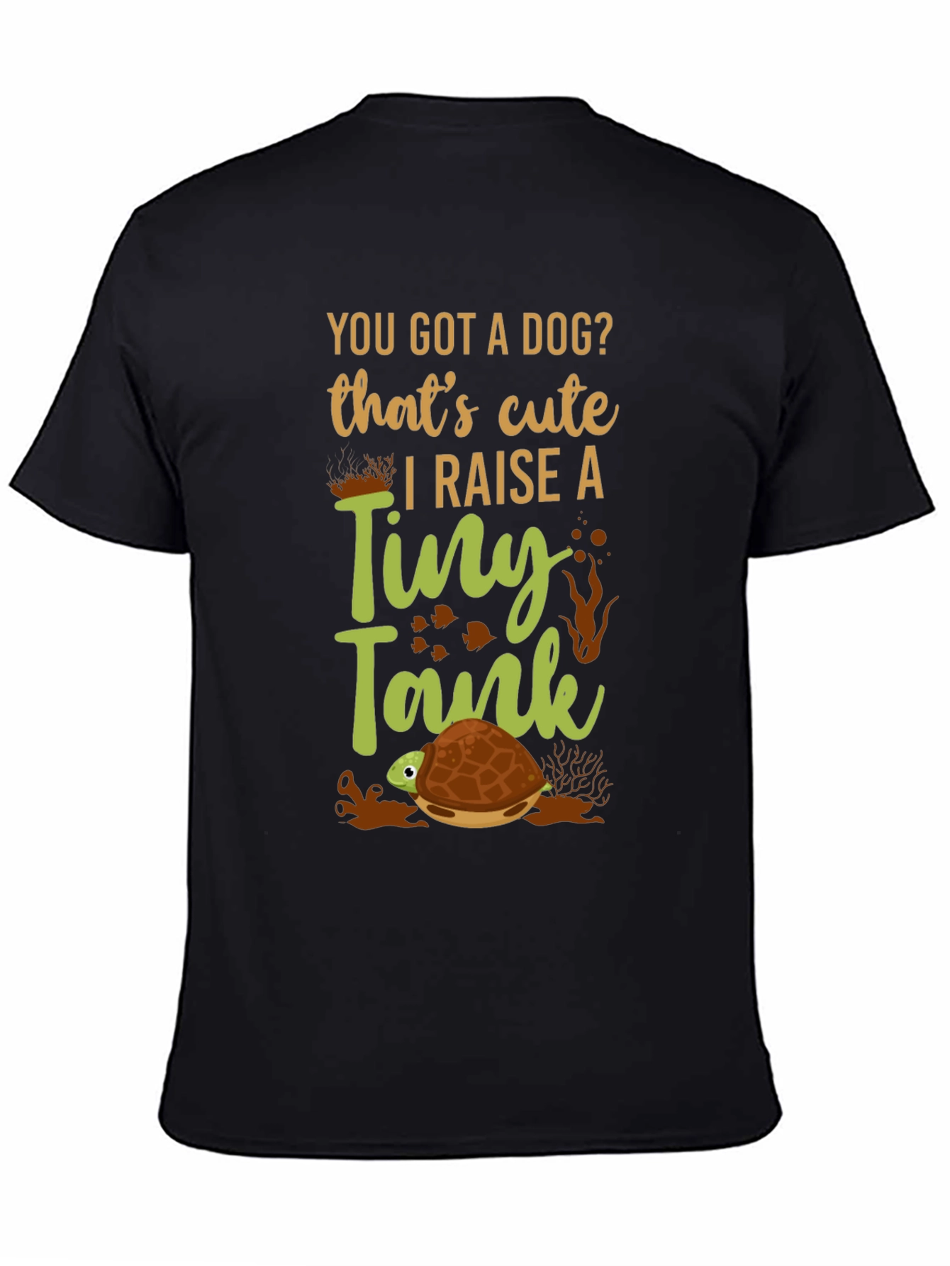 Funny Turtle Tank T-Shirt - You Got A Dog?