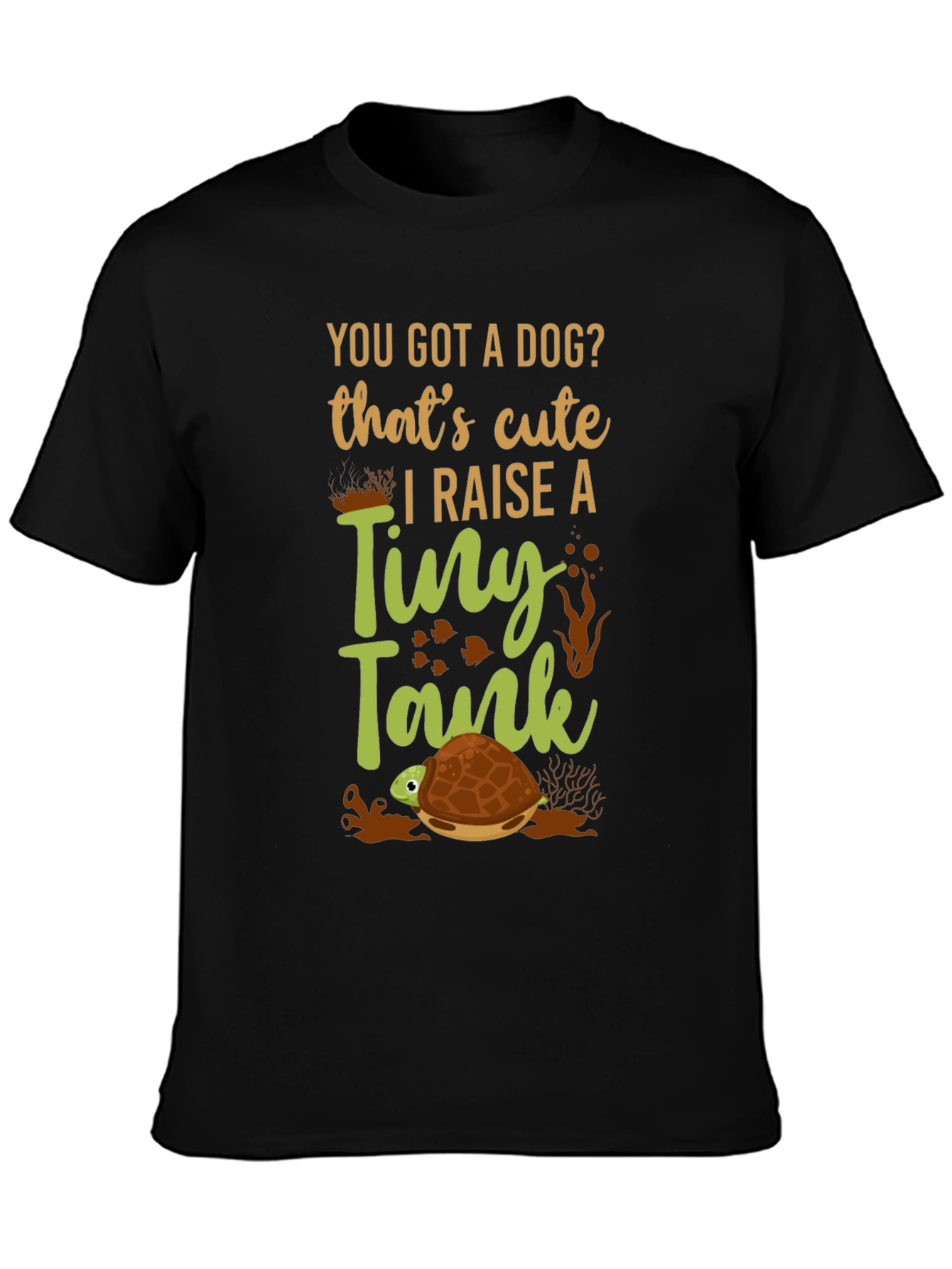 Funny Turtle Tank T-Shirt - You Got A Dog?